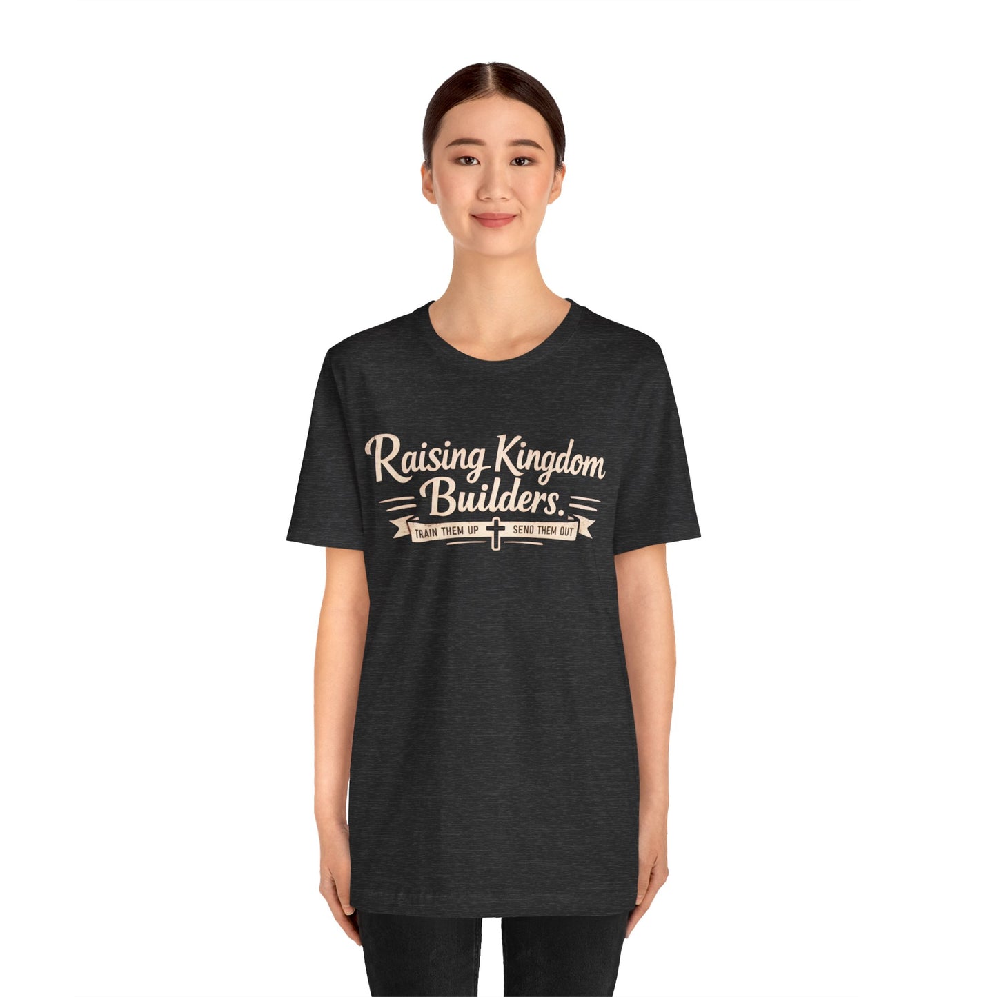 Raising Kingdom Builders Tee – Train Them Up, Send Them Out Christian Youth T-Shirt