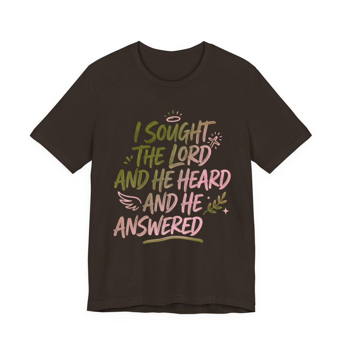 I Sought the Lord T-Shirt — Inspirational Christian Faith Tee