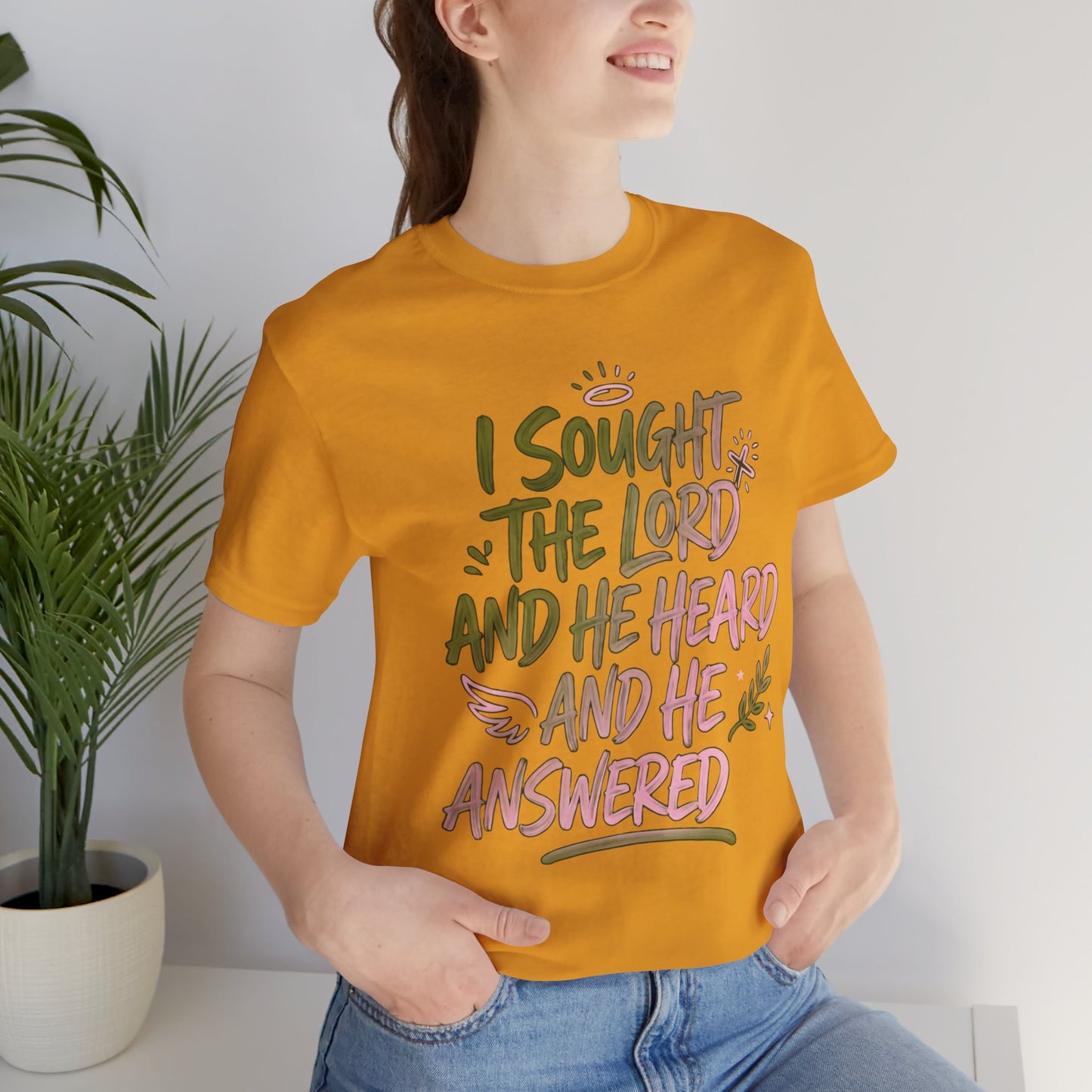 I Sought the Lord T-Shirt — Inspirational Christian Faith Tee