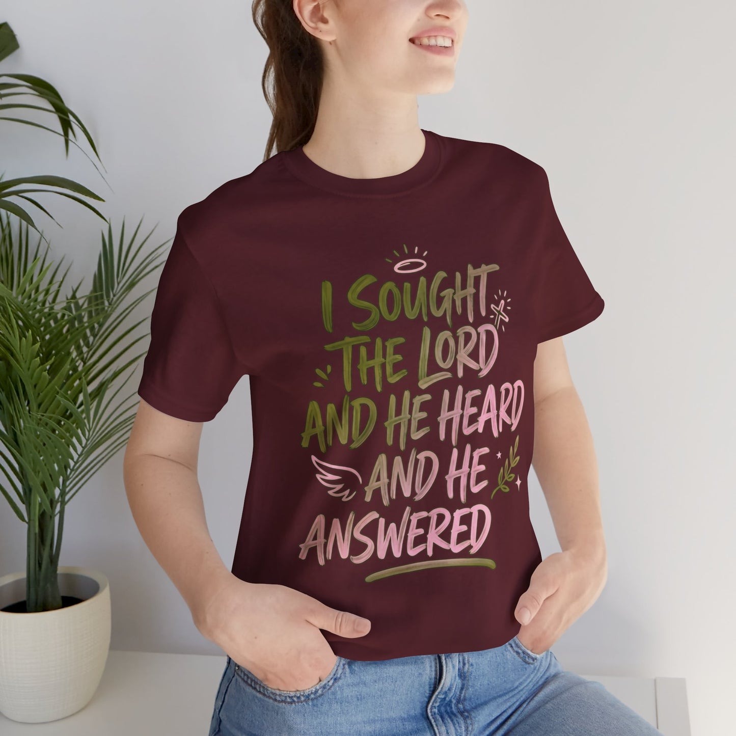 I Sought the Lord T-Shirt — Inspirational Christian Faith Tee