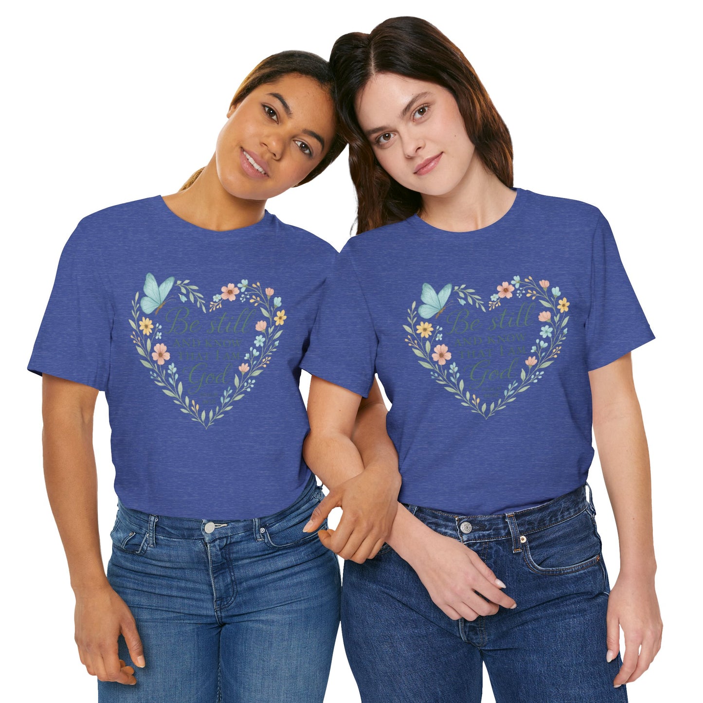 Christian Tee — "Be Still and Know That I Am God" Floral Heart Shirt
