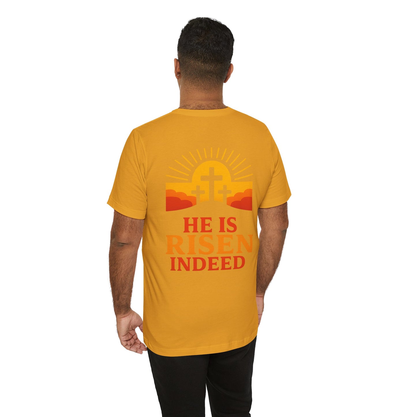 He Is Risen Indeed Tee — Easter Christian Religious T-Shirt