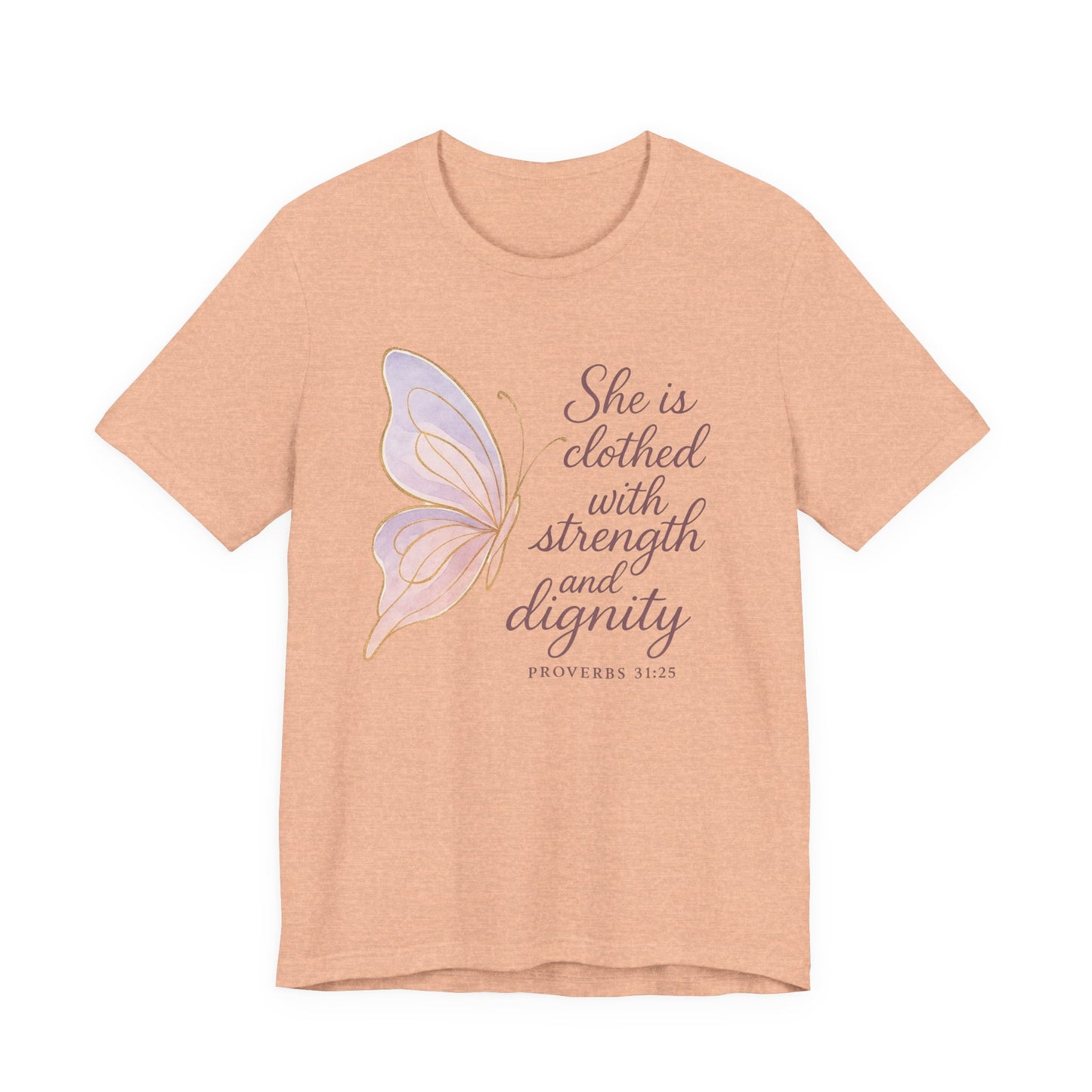 Inspirational "She is clothed with strength and dignity" Butterfly T-Shirt