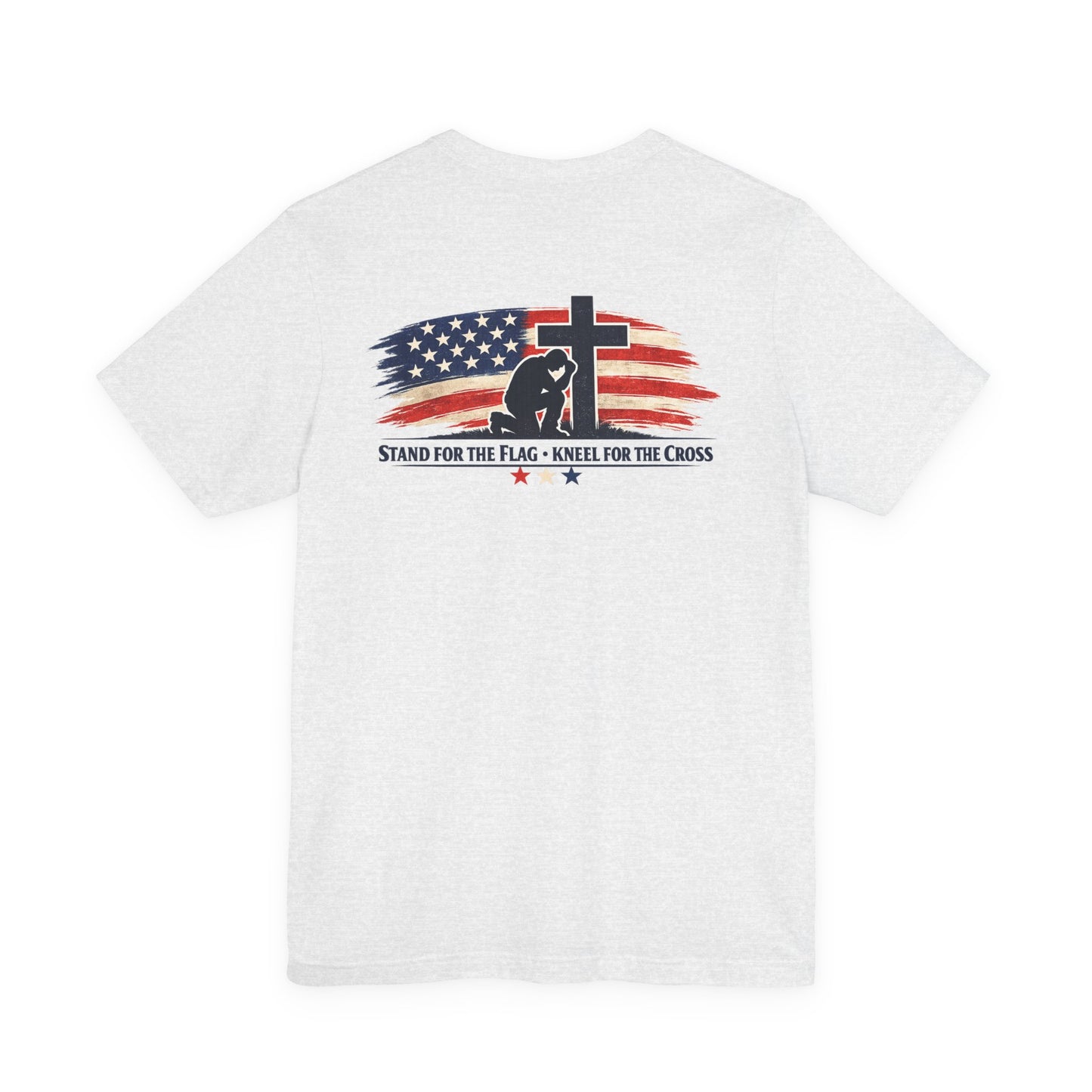 Patriotic Cross Tee – "Stand for the Flag, Kneel for the Cross" Short Sleeve T-Shirt