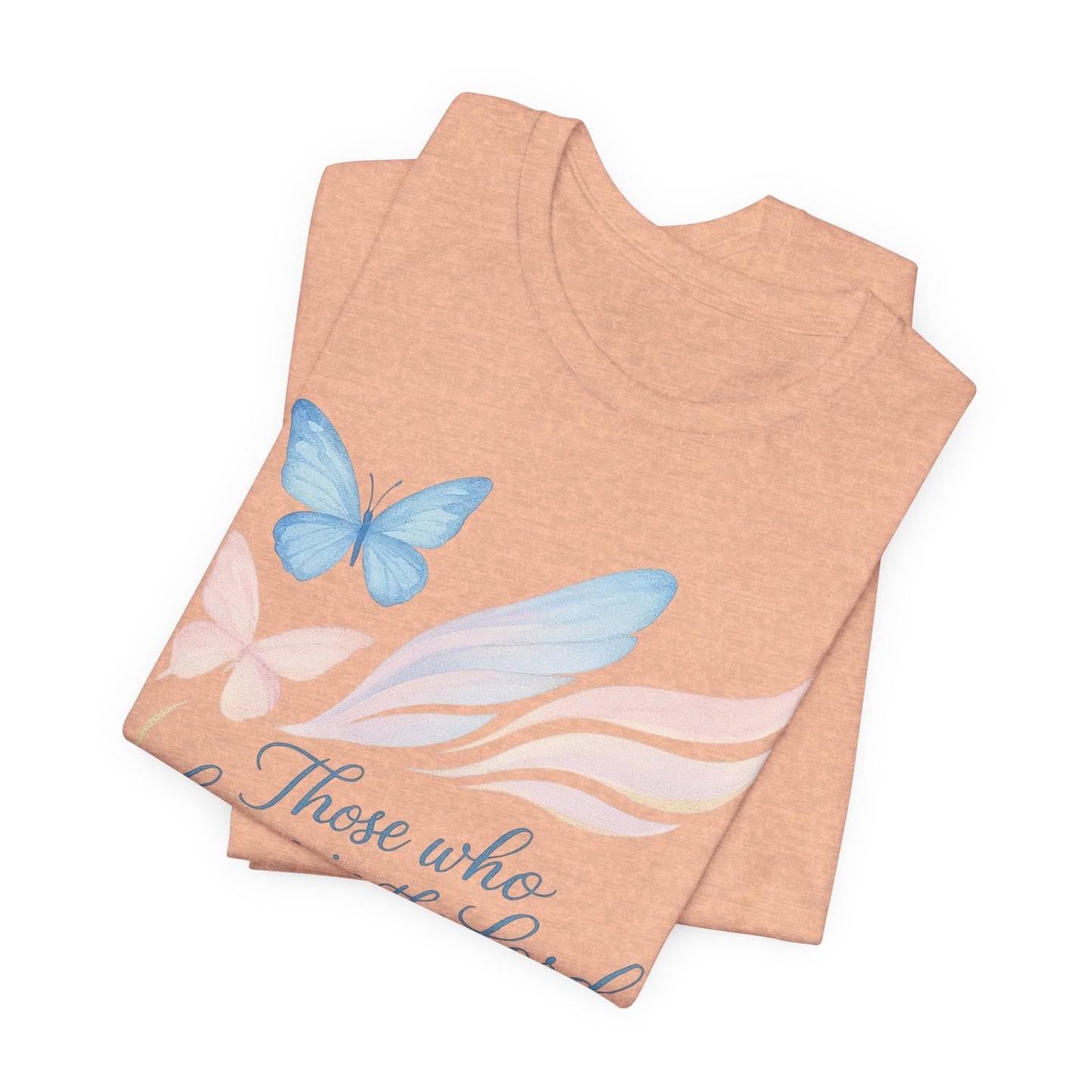 Inspirational Scripture T-Shirt – "Those Who Hope in the Lord" Isaiah 40:31, Pastel Butterflies