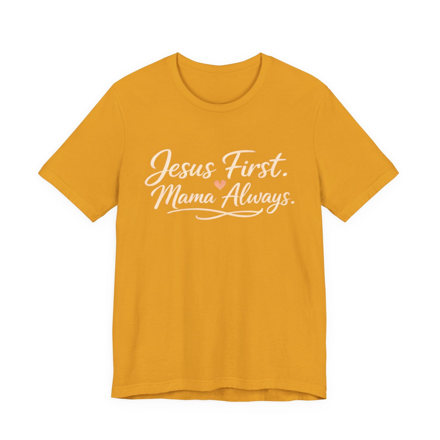T-Shirt — "Jesus First, Mama Always" Faithful Mom Tee