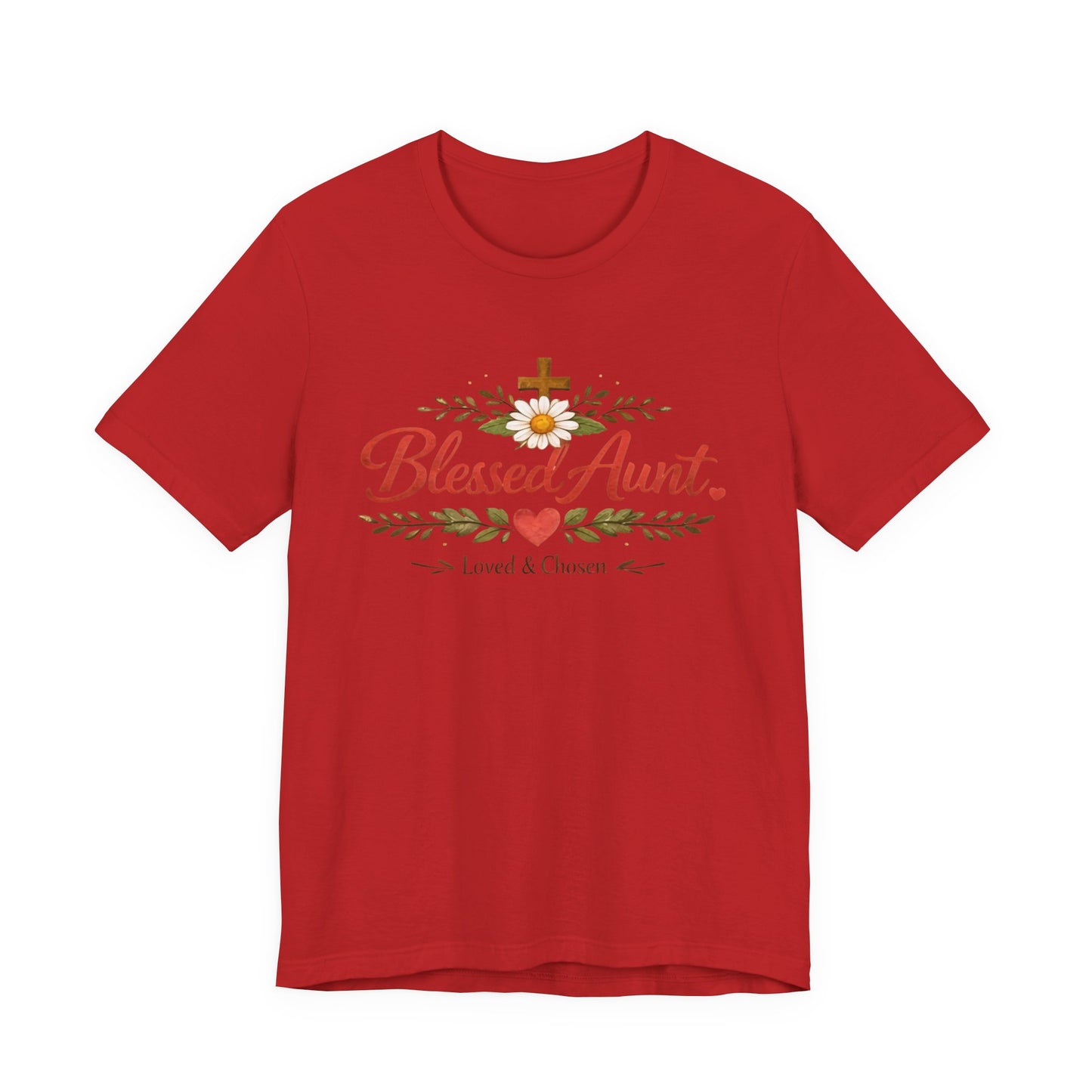 Blessed Aunt T-Shirt - "Blessed Aunt Loved & Chosen" Christian Floral Tee