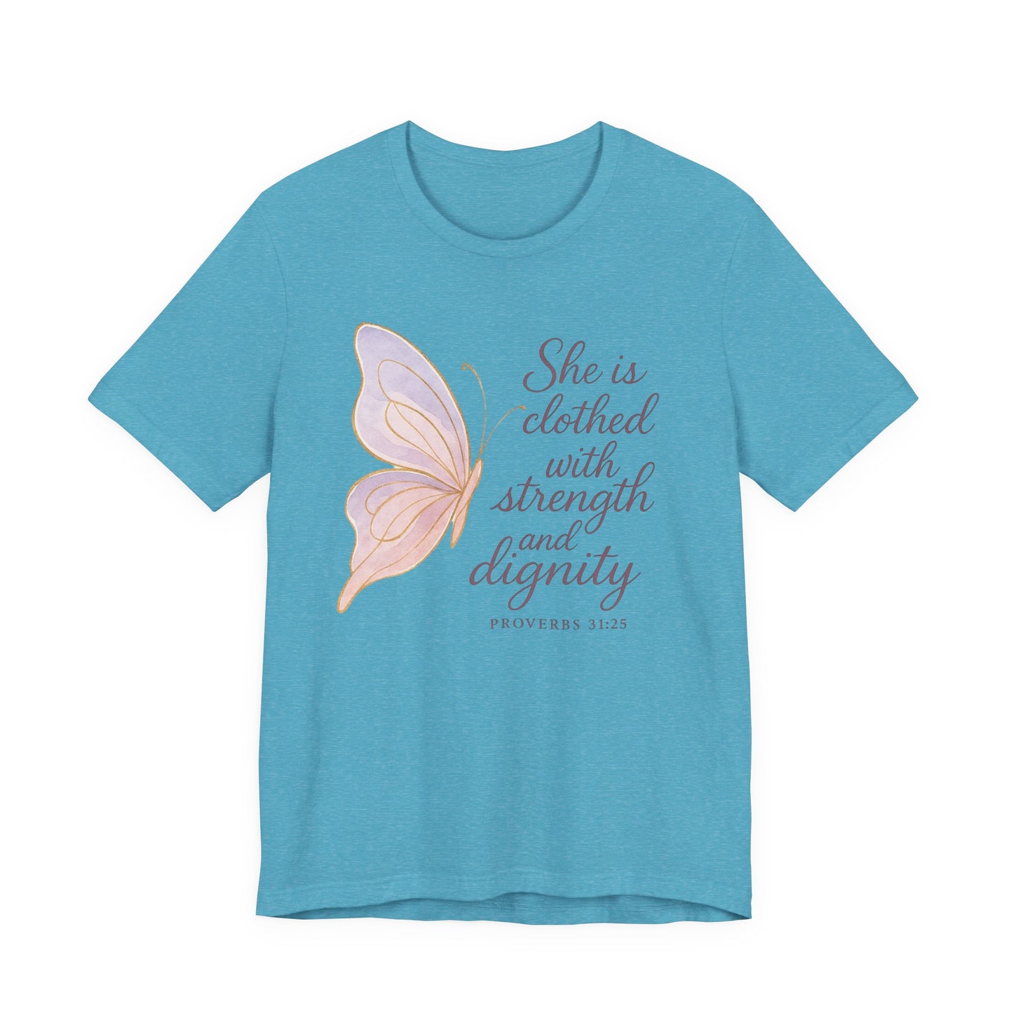 Inspirational "She is clothed with strength and dignity" Butterfly T-Shirt