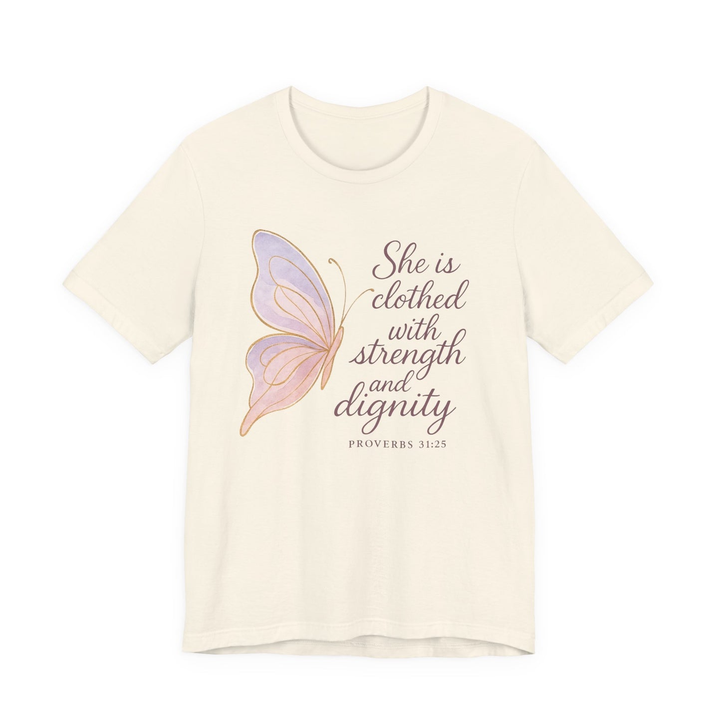 Inspirational "She is clothed with strength and dignity" Butterfly T-Shirt