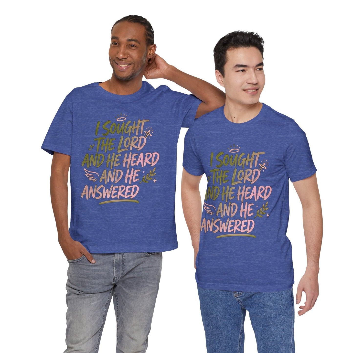 I Sought the Lord T-Shirt — Inspirational Christian Faith Tee