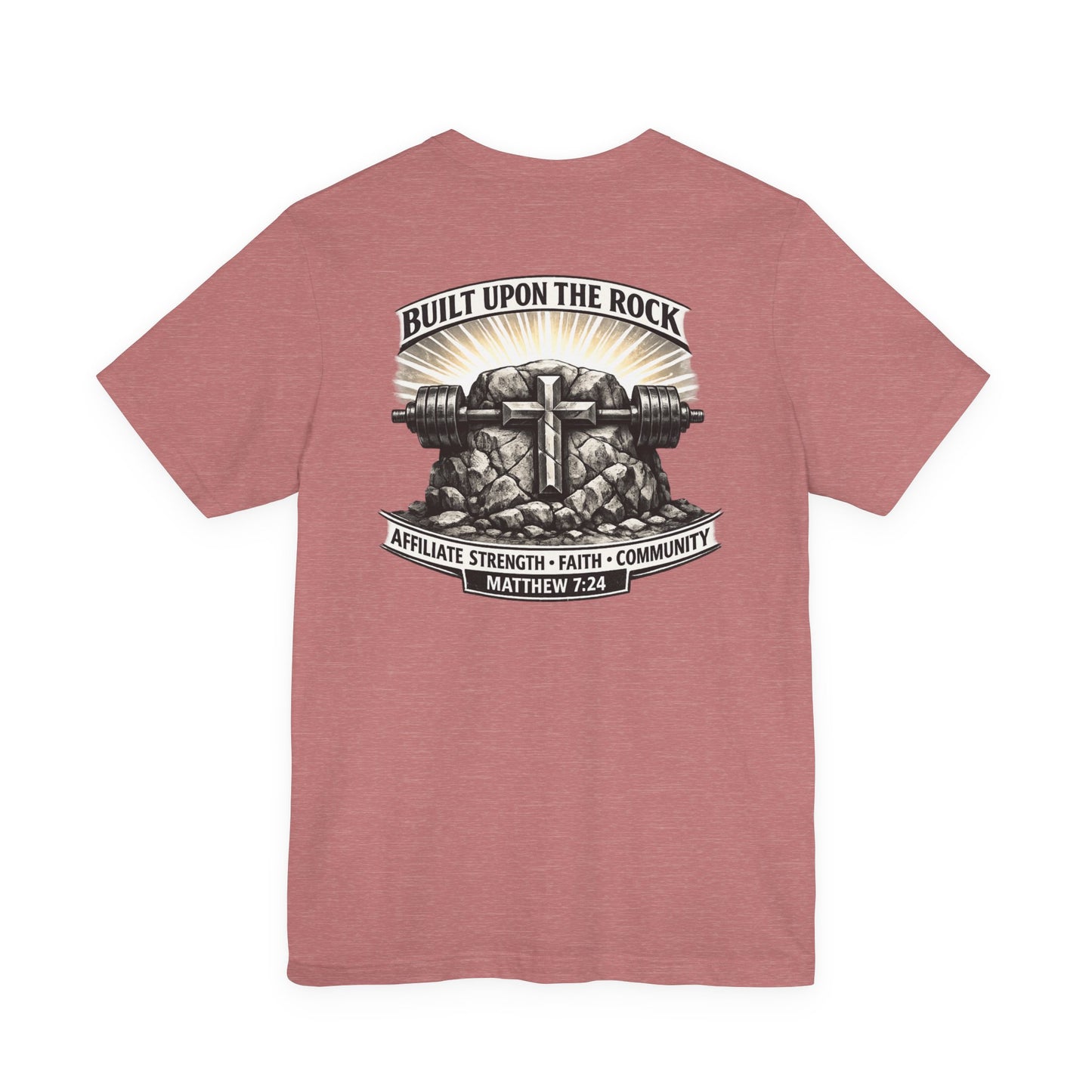 Built Upon the Rock T‑Shirt — Christian Faith Matthew 7:24 Graphic Tee