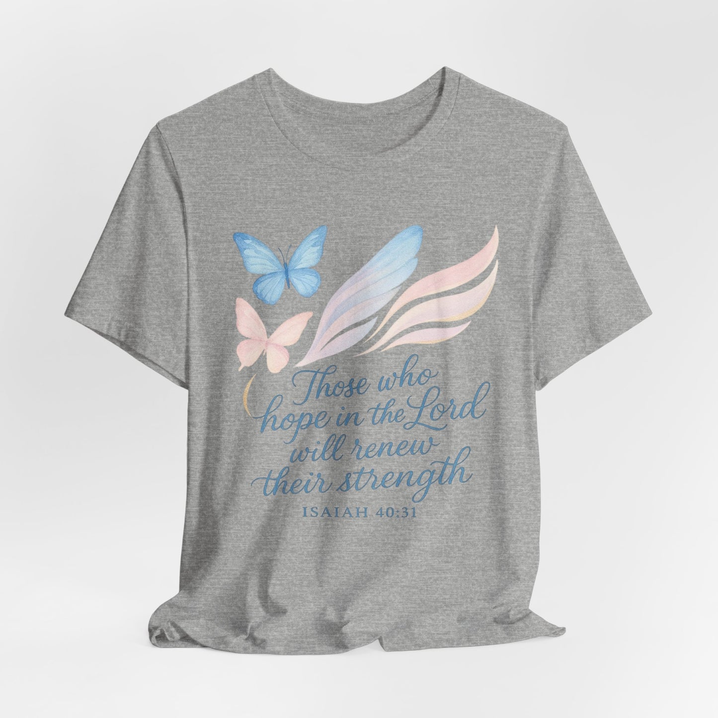 Inspirational Scripture T-Shirt – "Those Who Hope in the Lord" Isaiah 40:31, Pastel Butterflies