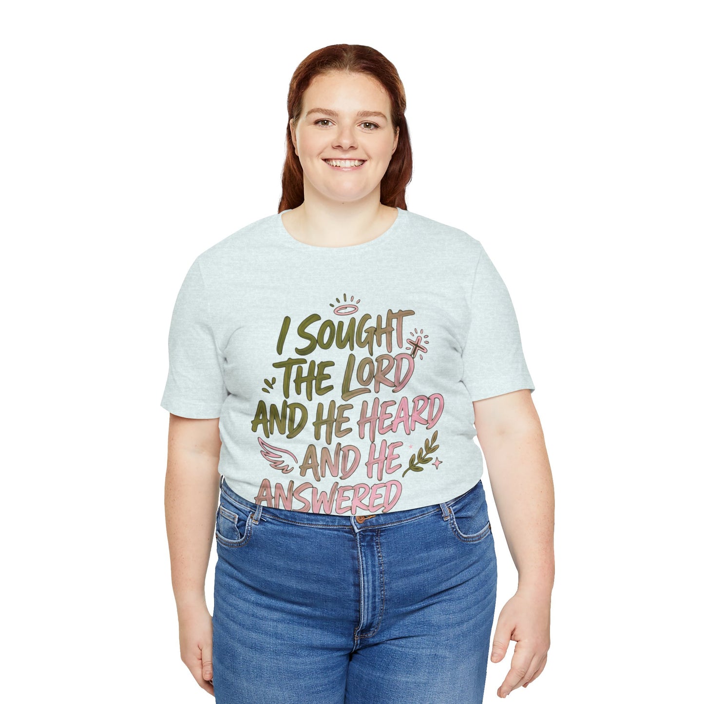 I Sought the Lord T-Shirt — Inspirational Christian Faith Tee