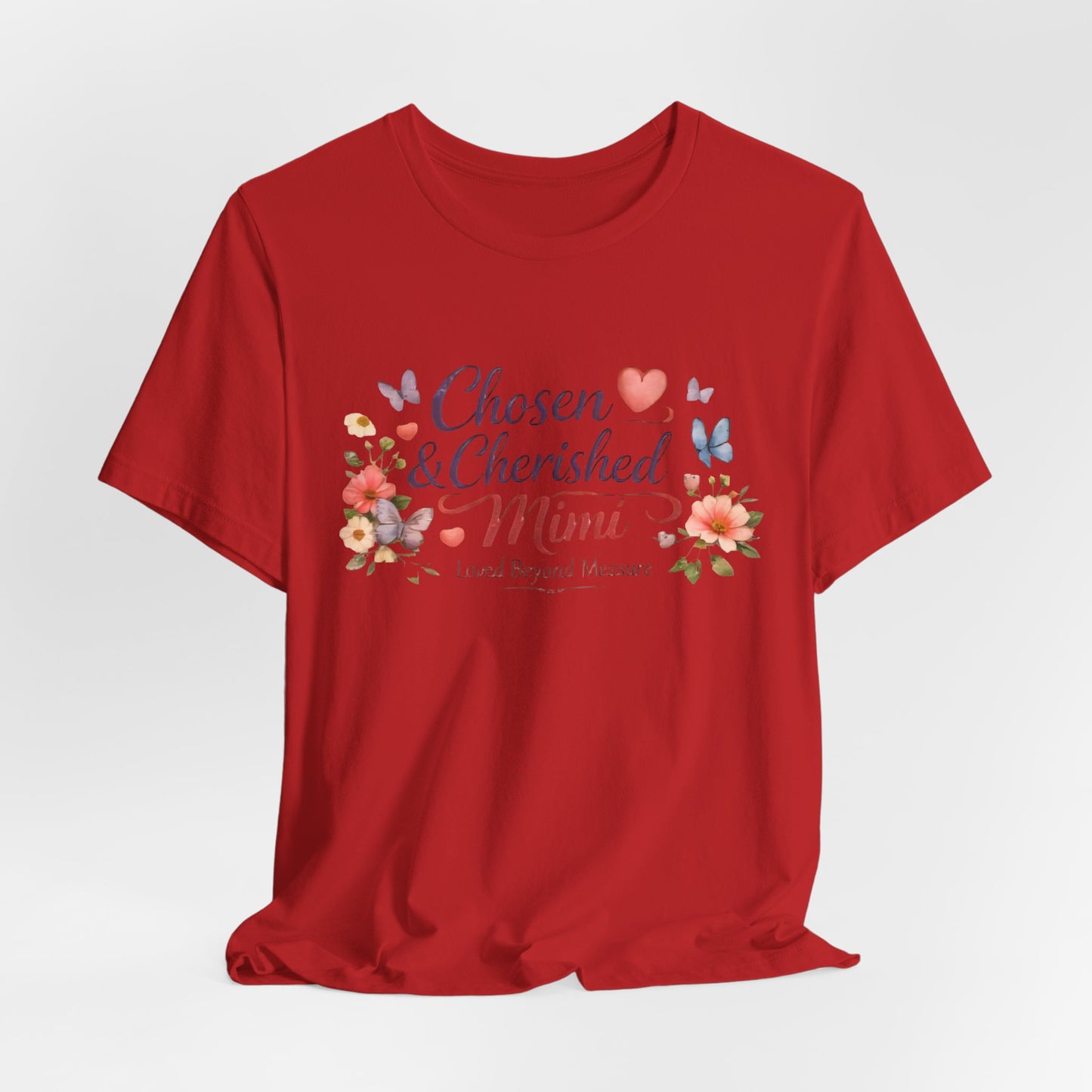 Chosen & Cherished Mimi Tee — Floral 'Loved Beyond Measure' Grandma Shirt