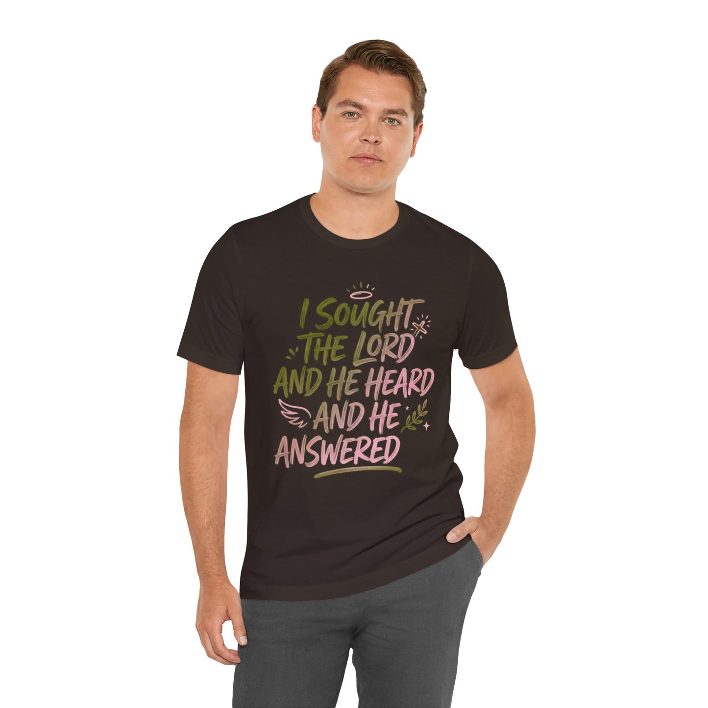 I Sought the Lord T-Shirt — Inspirational Christian Faith Tee