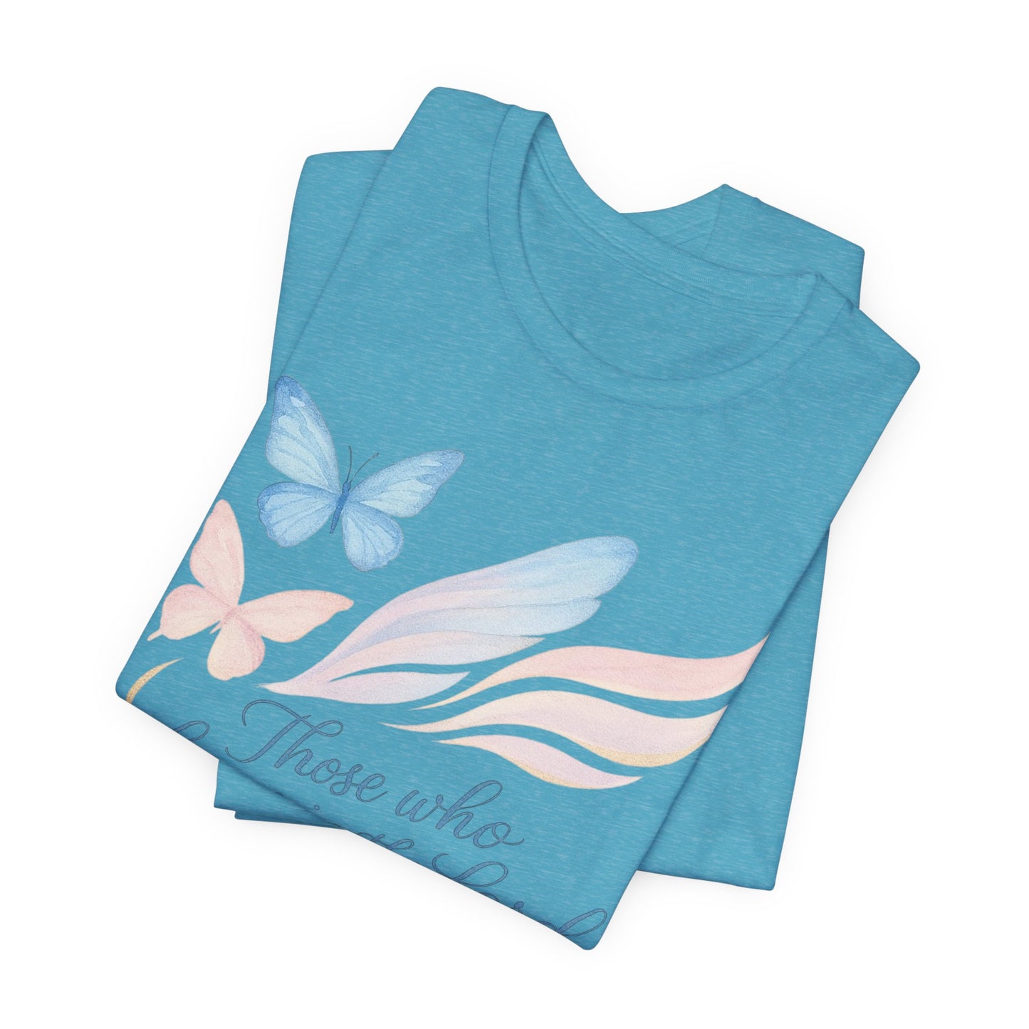 Inspirational Scripture T-Shirt – "Those Who Hope in the Lord" Isaiah 40:31, Pastel Butterflies
