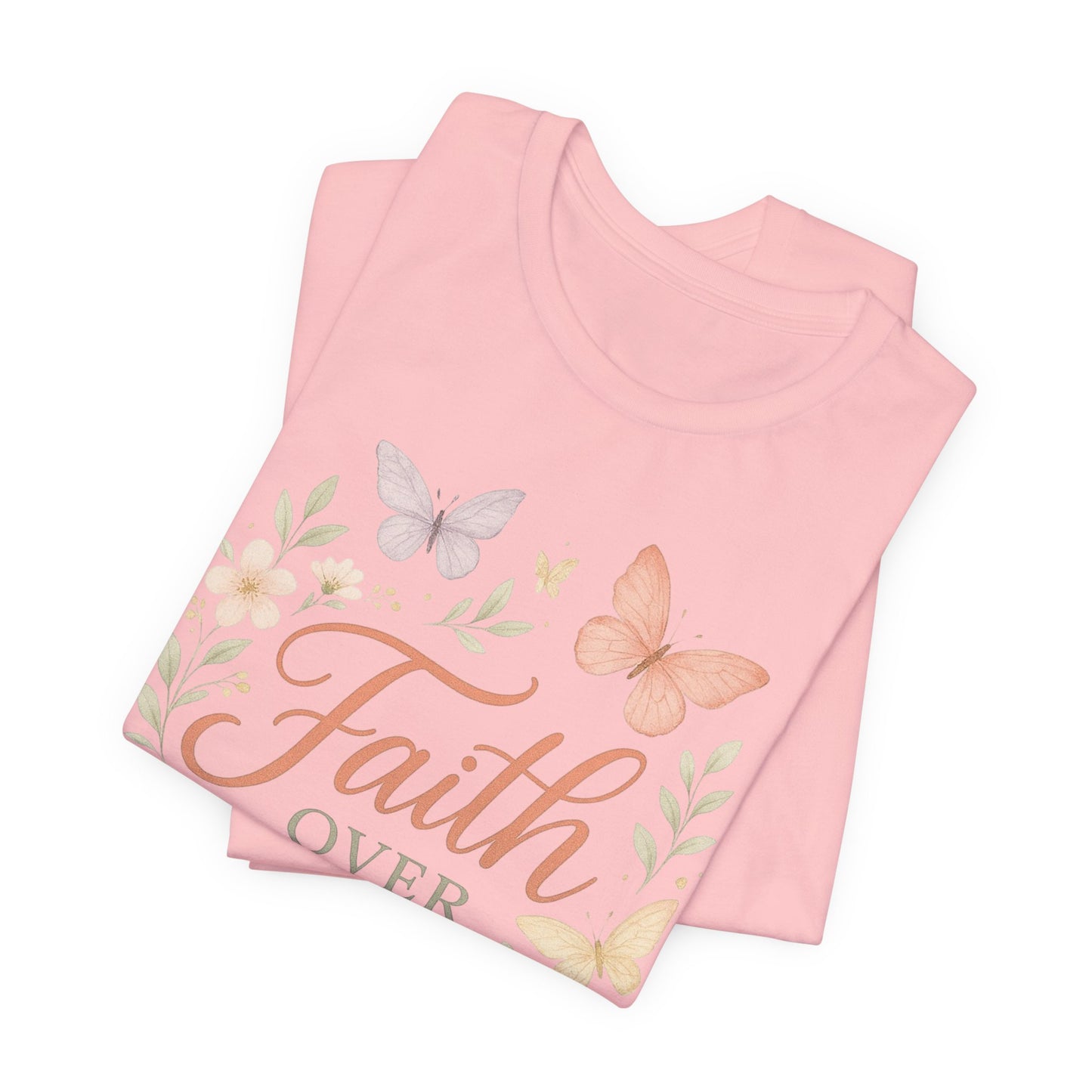 Faith Over Fear T-Shirt — Floral Butterfly Inspirational Tee