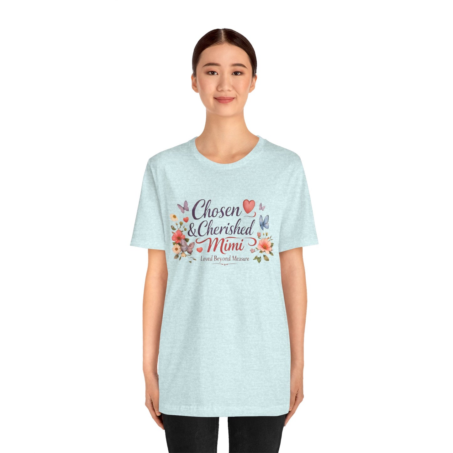 Chosen & Cherished Mimi Tee — Floral 'Loved Beyond Measure' Grandma Shirt