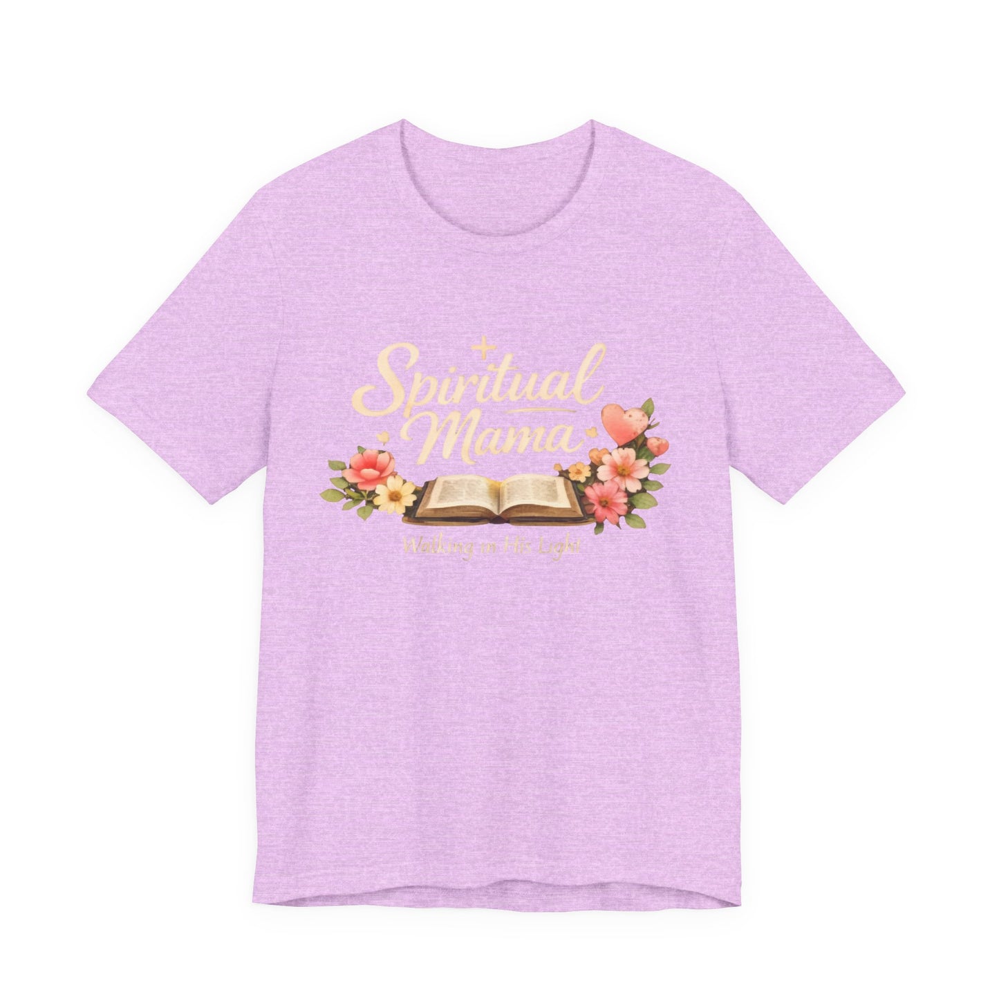 Spiritual Mama T-Shirt — "Walking in His Light" Floral Bible Tee