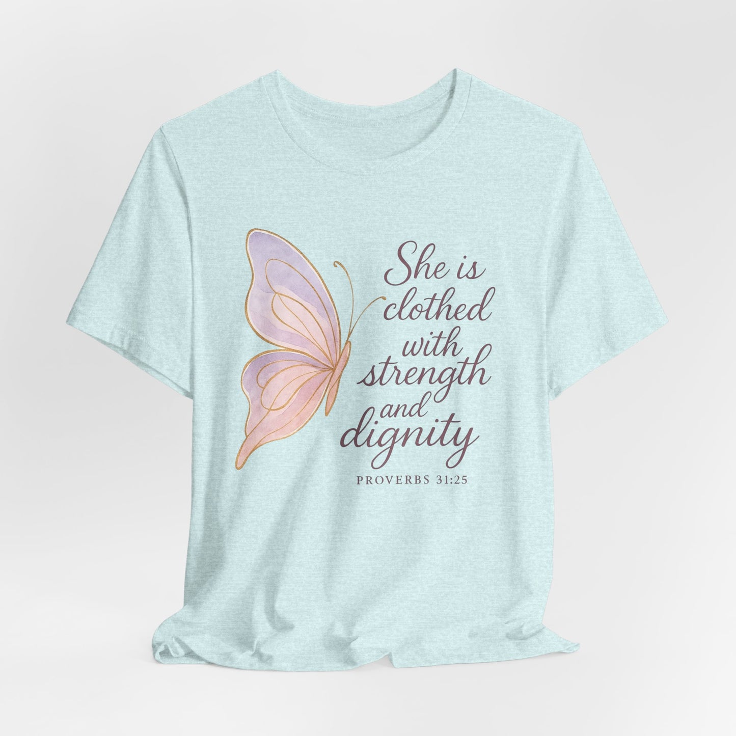 Inspirational "She is clothed with strength and dignity" Butterfly T-Shirt