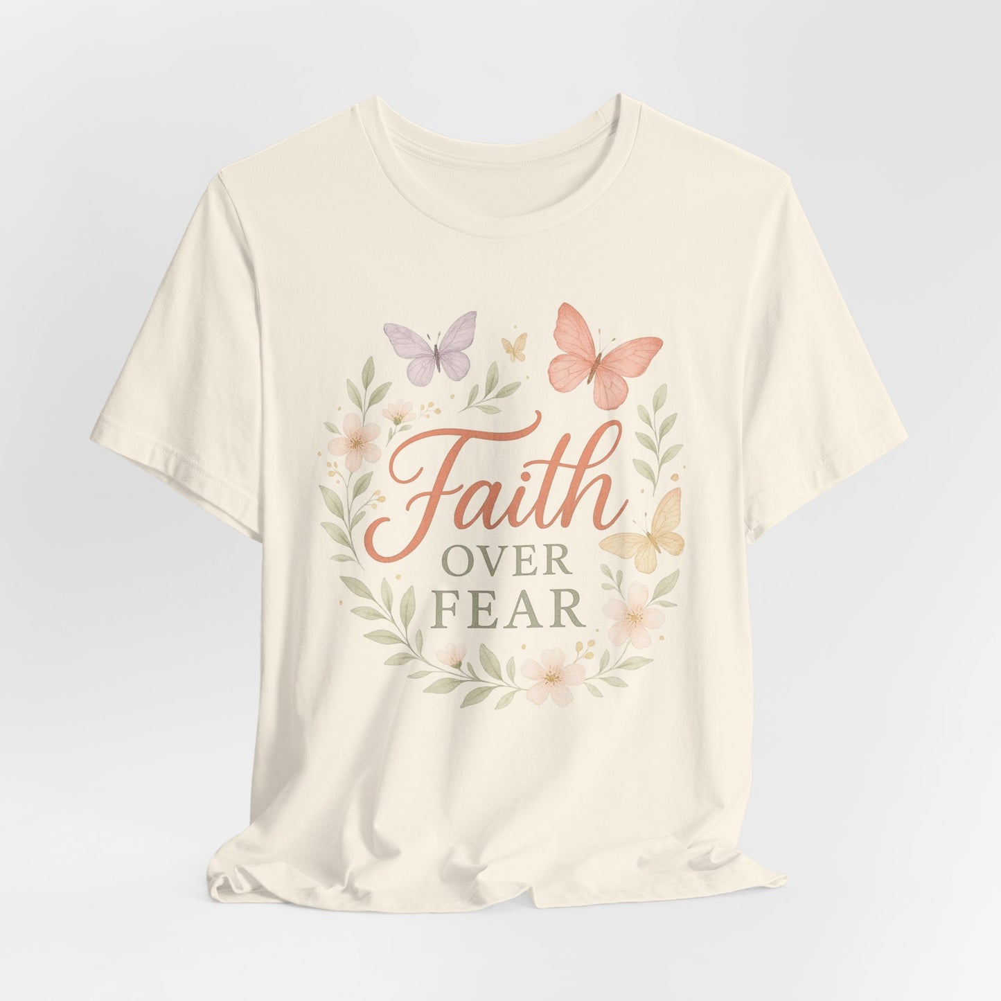 Faith Over Fear T-Shirt — Floral Butterfly Inspirational Tee