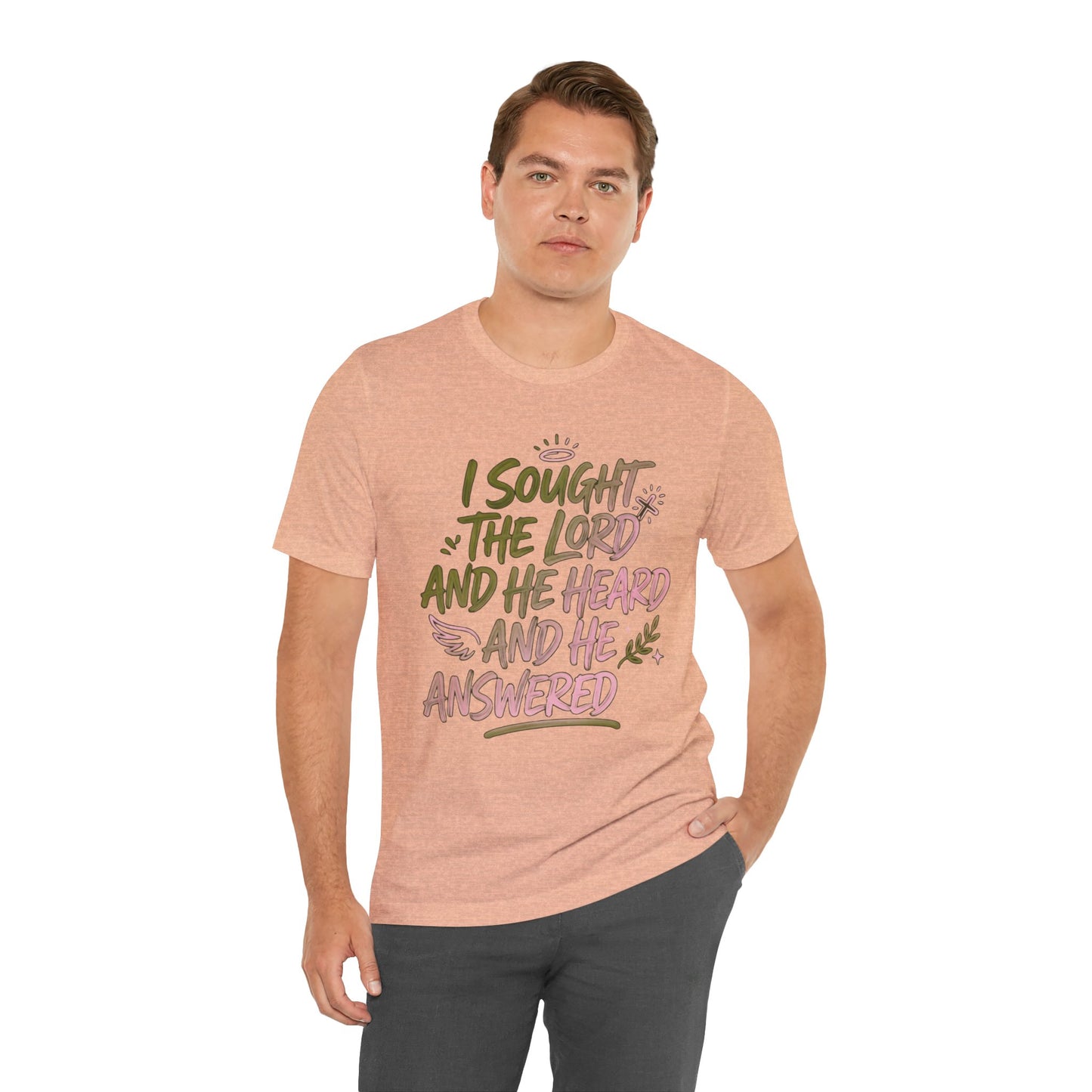 I Sought the Lord T-Shirt — Inspirational Christian Faith Tee