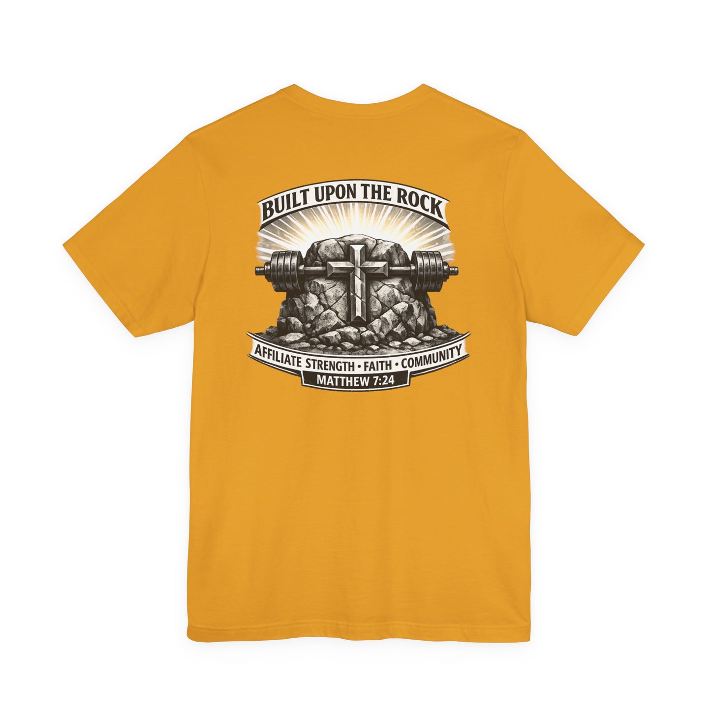 Built Upon the Rock T‑Shirt — Christian Faith Matthew 7:24 Graphic Tee