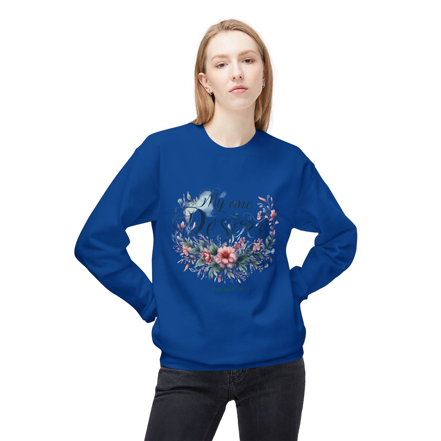 Christian Sweatshirt with Bible Verse Psalm 27:4