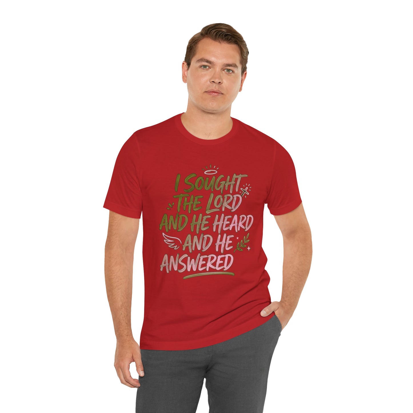 I Sought the Lord T-Shirt — Inspirational Christian Faith Tee
