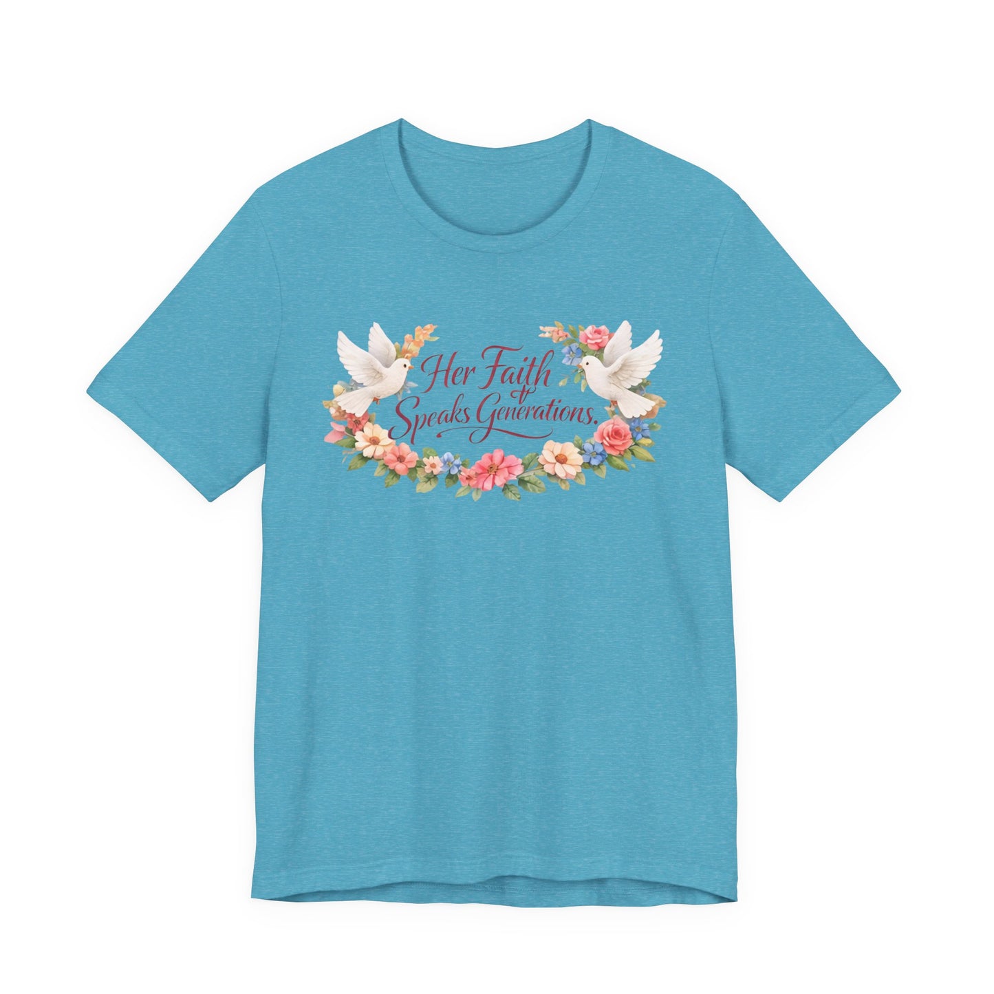 Her Faith Speaks Generations T-Shirt — Floral Christian Inspirational Tee