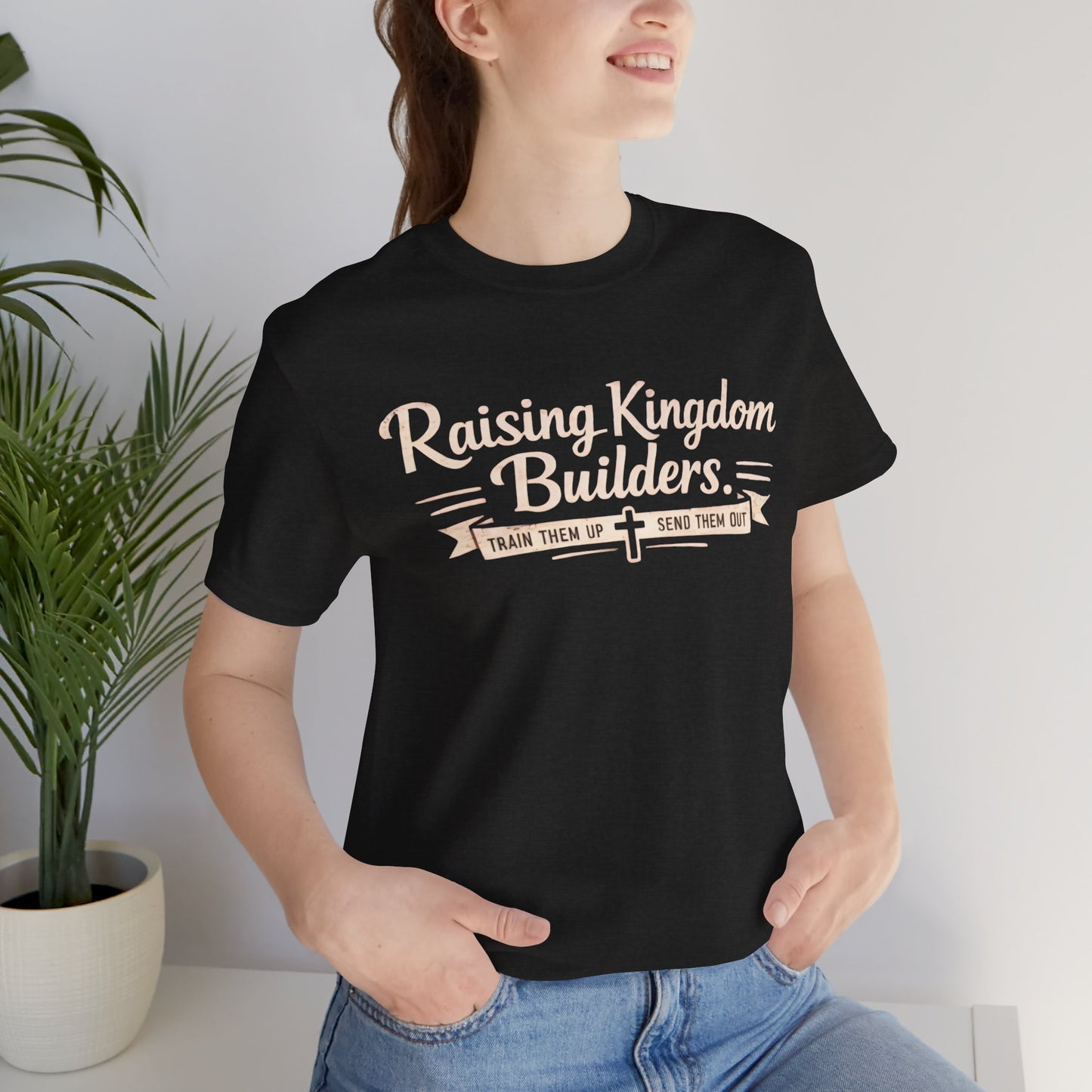 Raising Kingdom Builders Tee – Train Them Up, Send Them Out Christian Youth T-Shirt