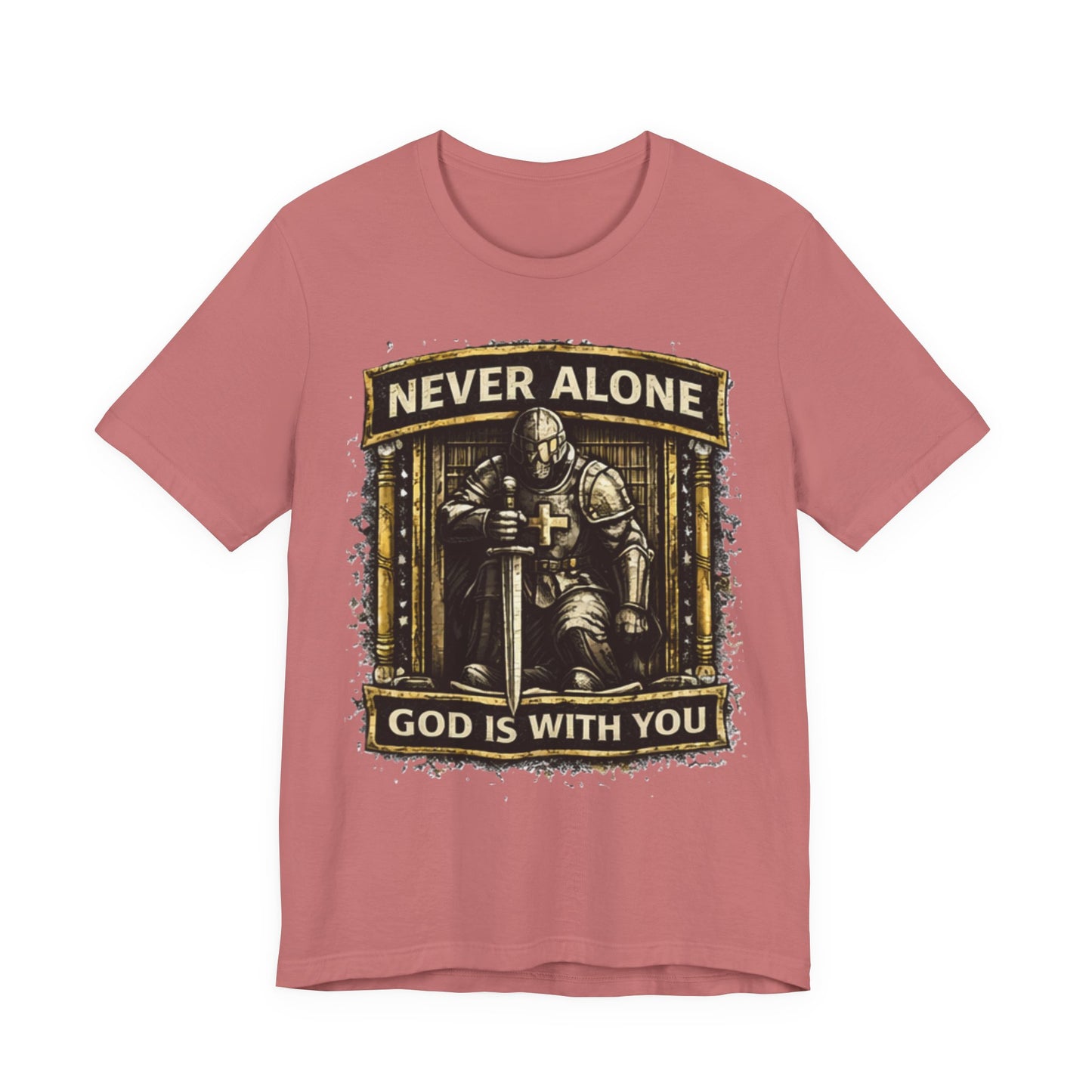 Never Alone T‑Shirt — Knight Prayer Design "God Is With You"