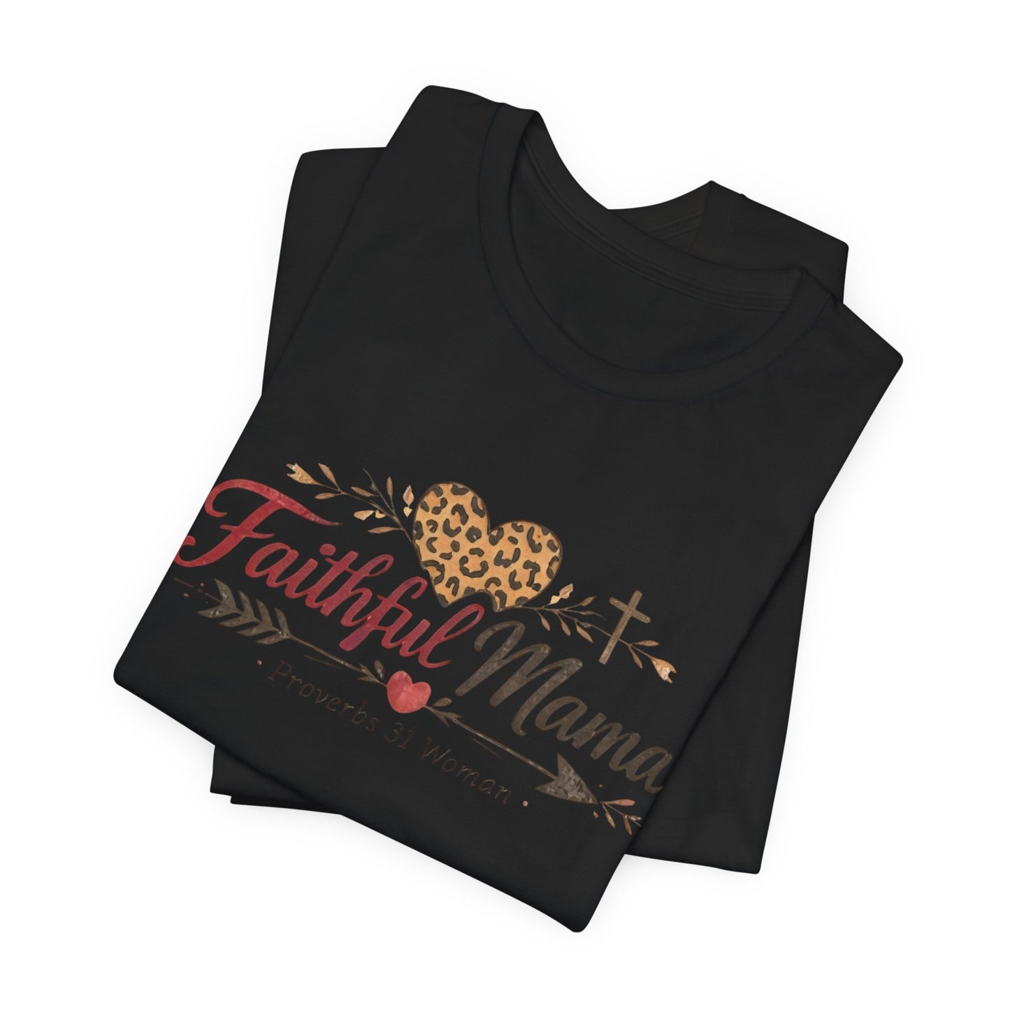 Faithful Mama T-Shirt - Leopard Heart Christian Mom Tee (Proverbs 31 Woman)