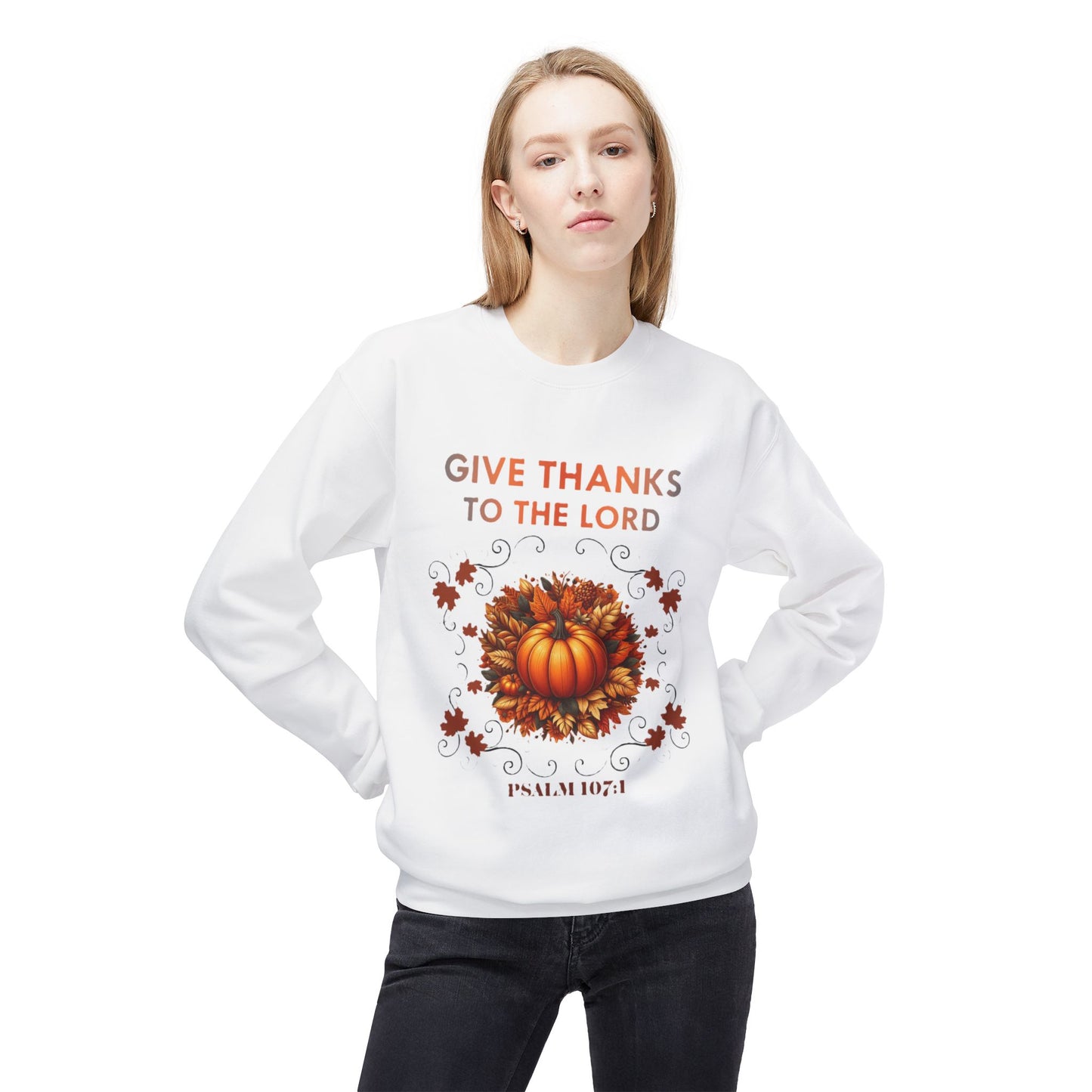 Christian Sweatshirt with Bible Verse Psalm 107:1 - GIVE THANKS TO THE LORD