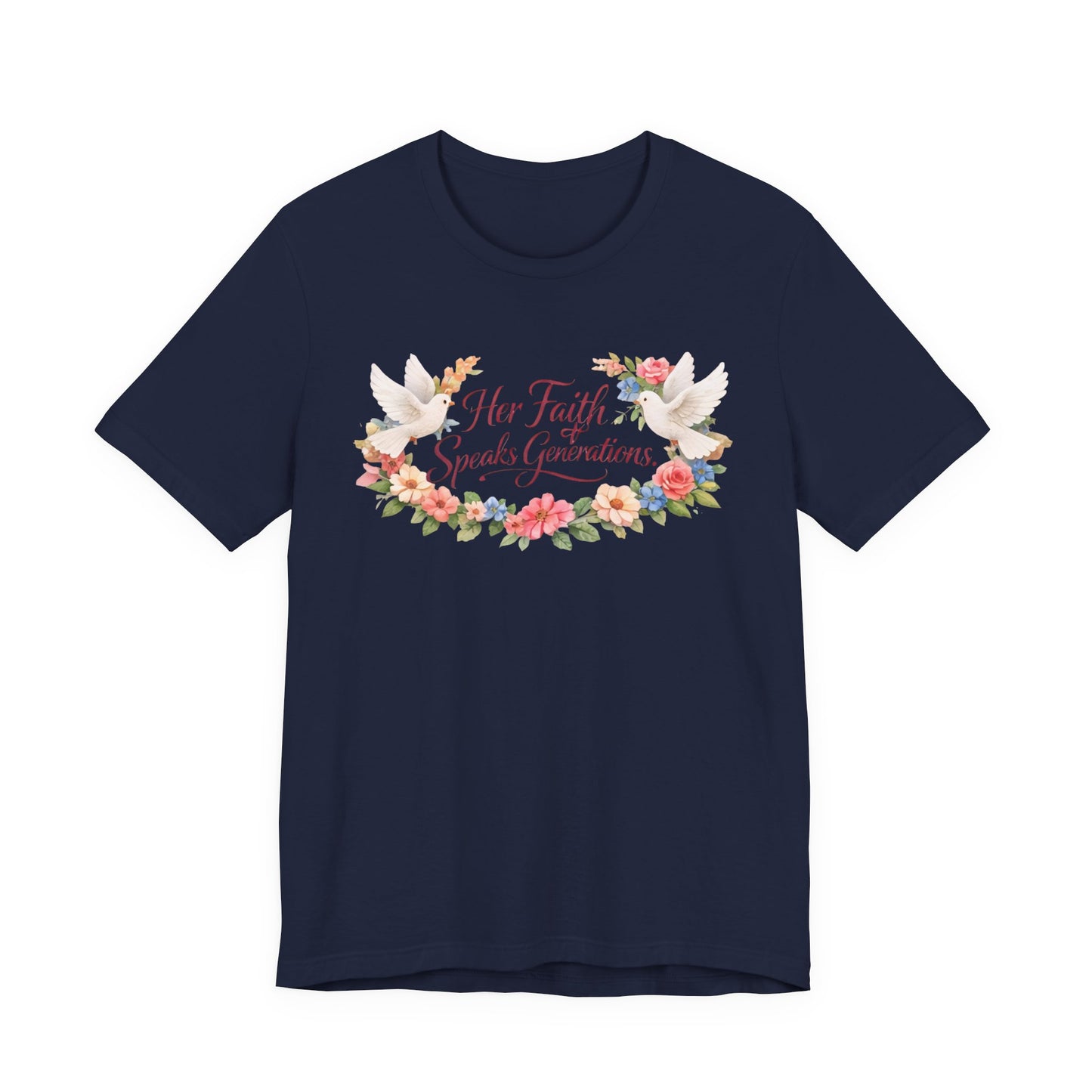 Her Faith Speaks Generations T-Shirt — Floral Christian Inspirational Tee