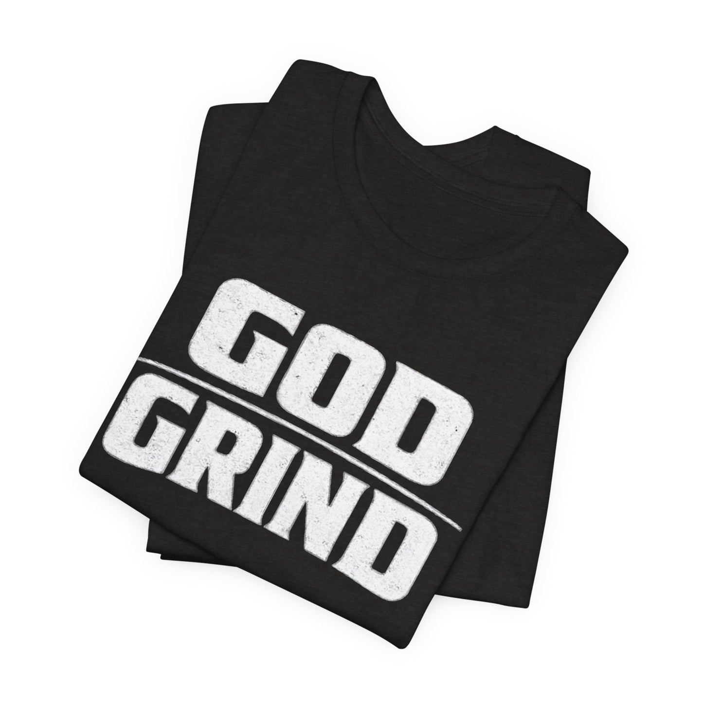 God Grind T-Shirt — Faith & Hustle Inspirational Tee