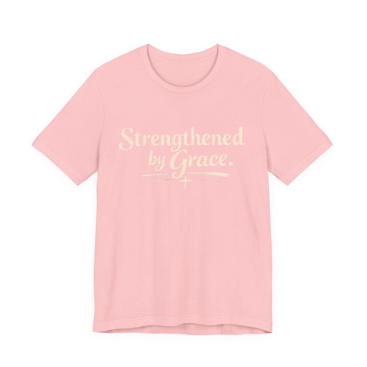 Strengthened by Grace T‑Shirt — Inspirational Faith Tee