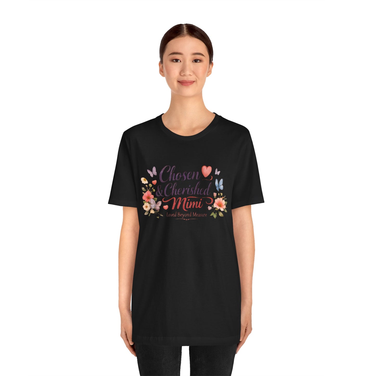 Chosen & Cherished Mimi Tee — Floral 'Loved Beyond Measure' Grandma Shirt