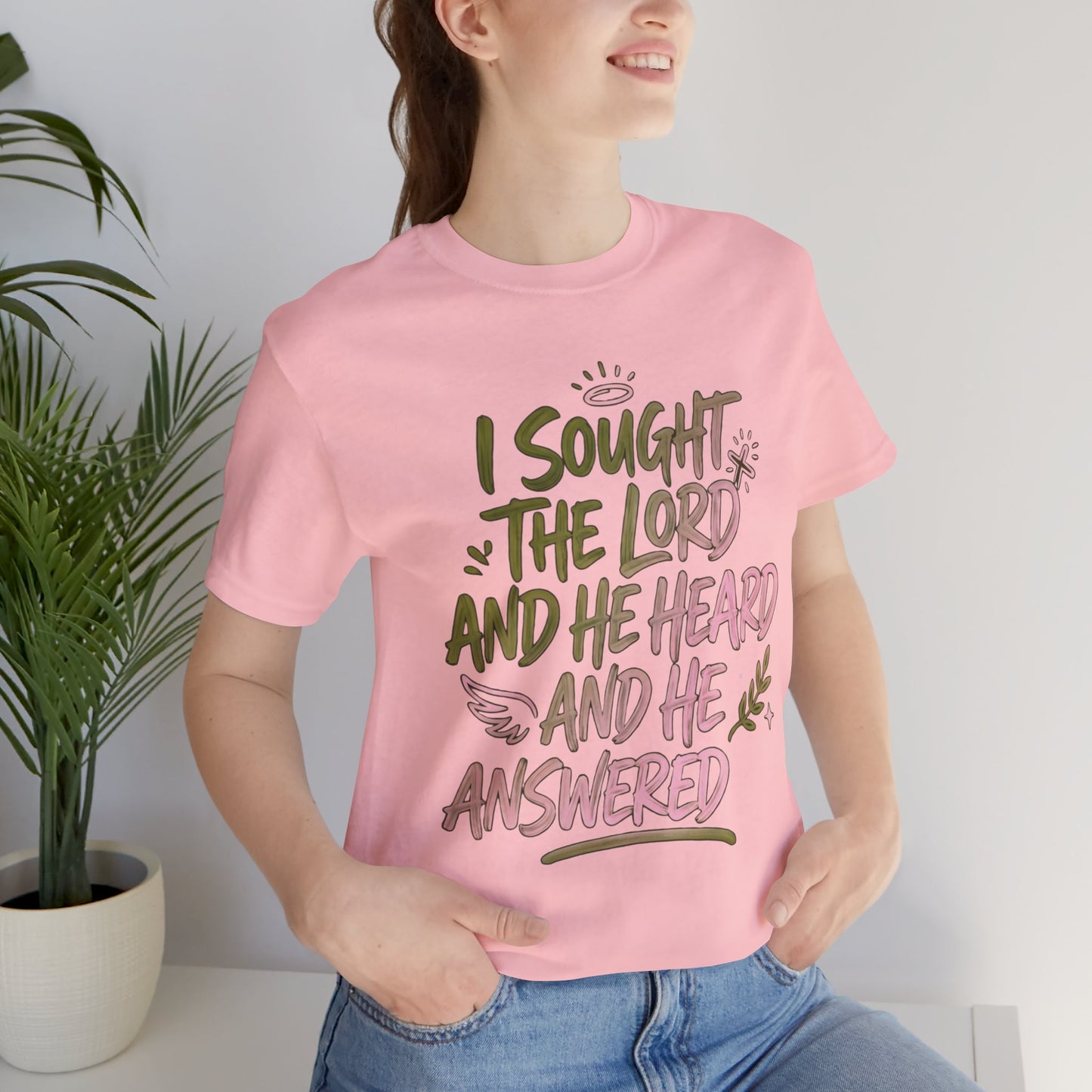 I Sought the Lord T-Shirt — Inspirational Christian Faith Tee