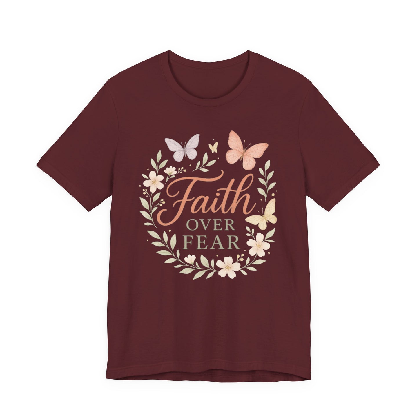 Faith Over Fear T-Shirt — Floral Butterfly Inspirational Tee