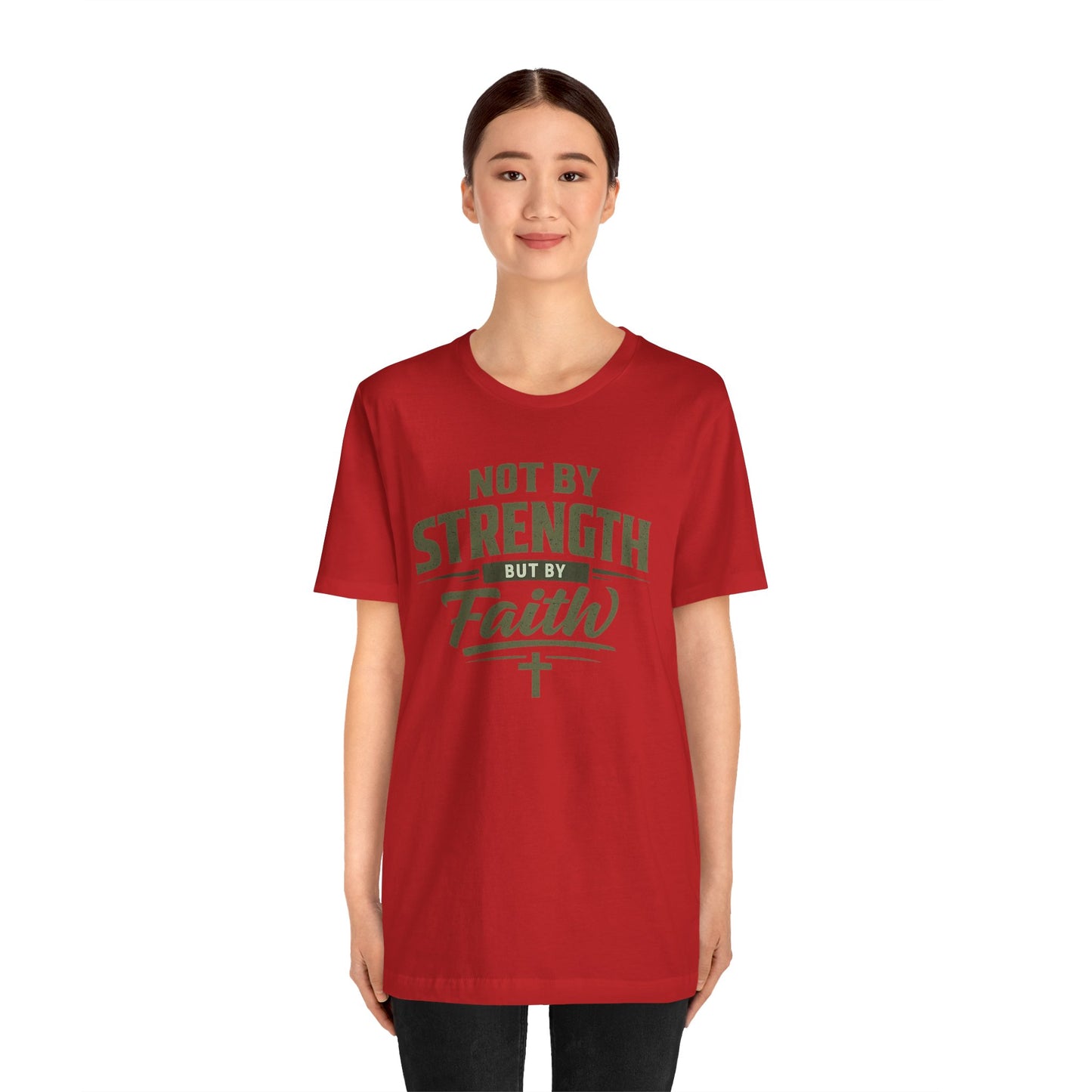 Faith Graphic Tee — "Not By Strength But By Faith" Christian T-Shirt