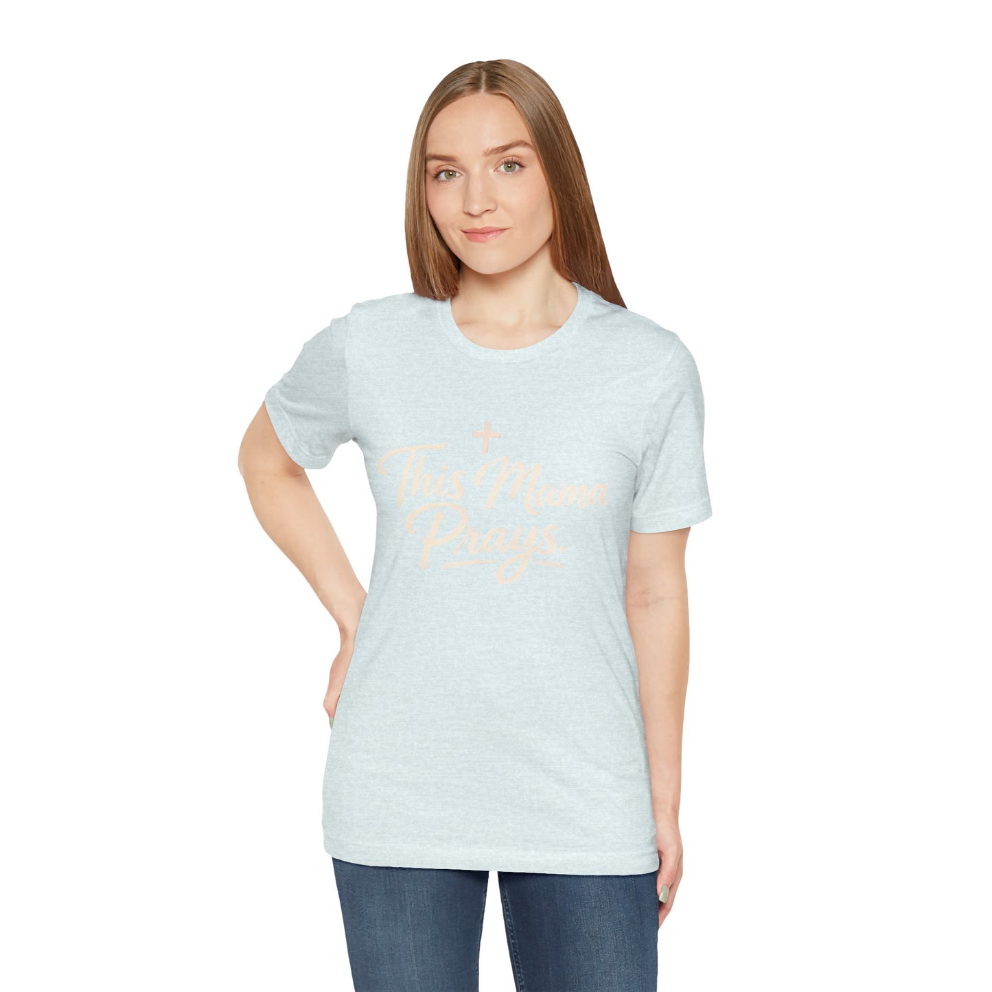 T-Shirt — “This Mama Prays” Faith Graphic Tee