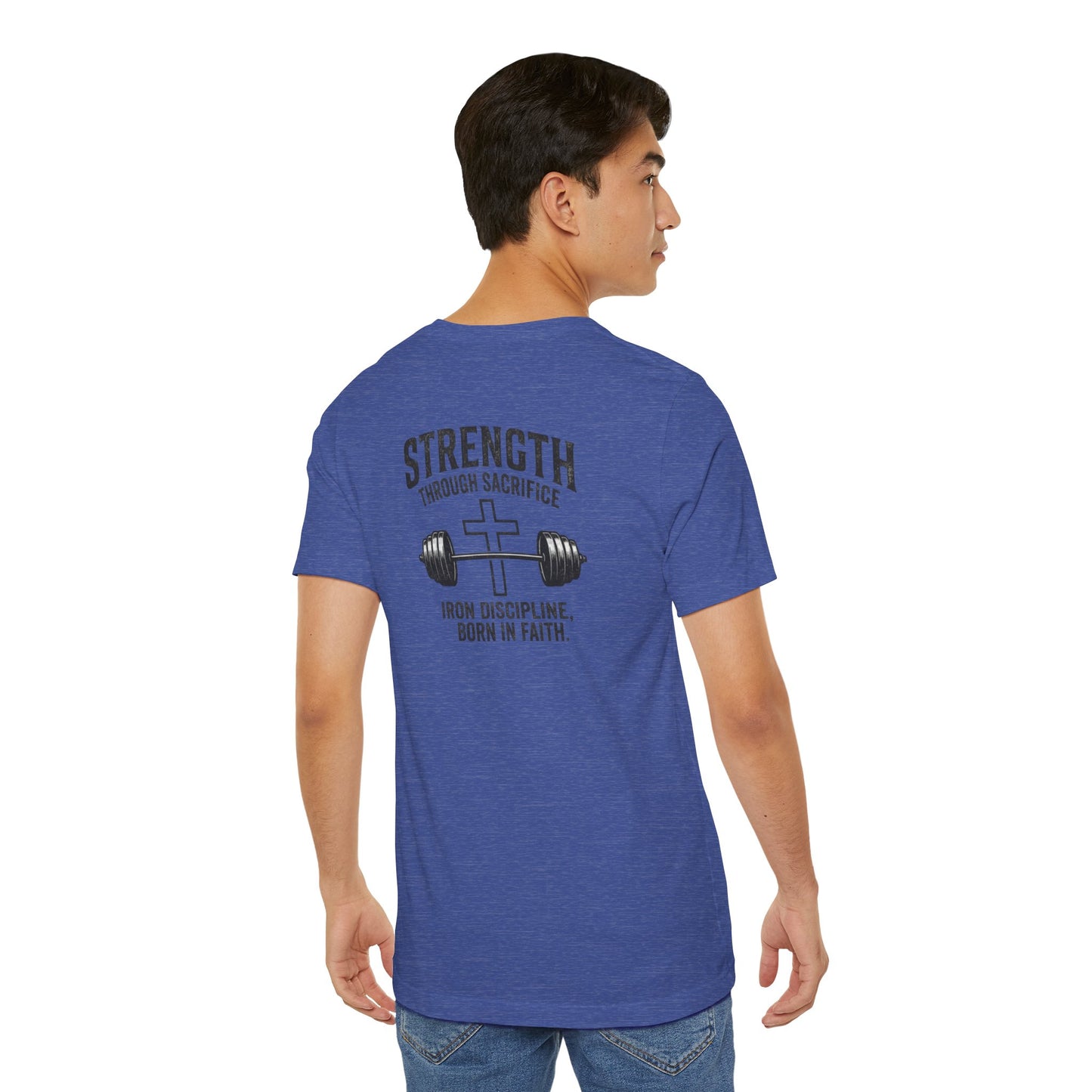 Strength Through Sacrifice Tee — Faith & Fitness Workout T‑Shirt