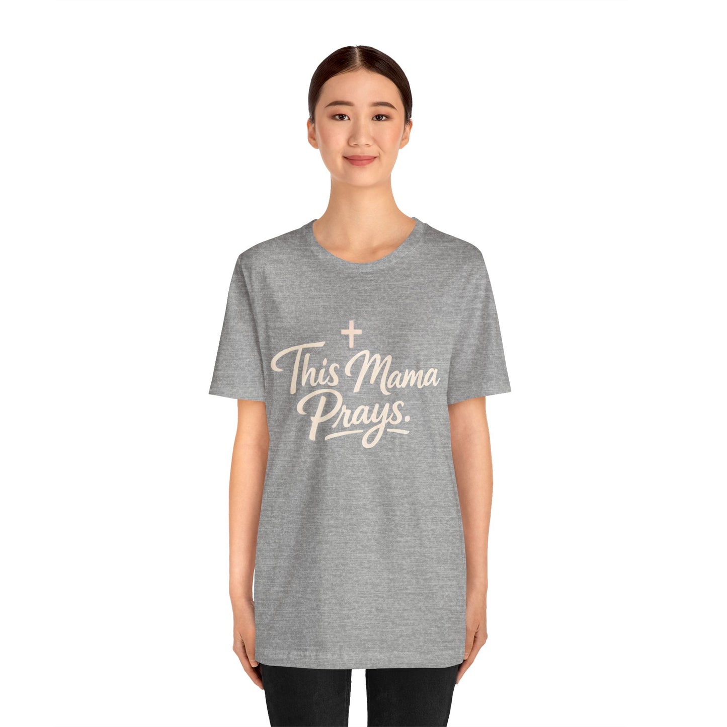 T-Shirt — “This Mama Prays” Faith Graphic Tee