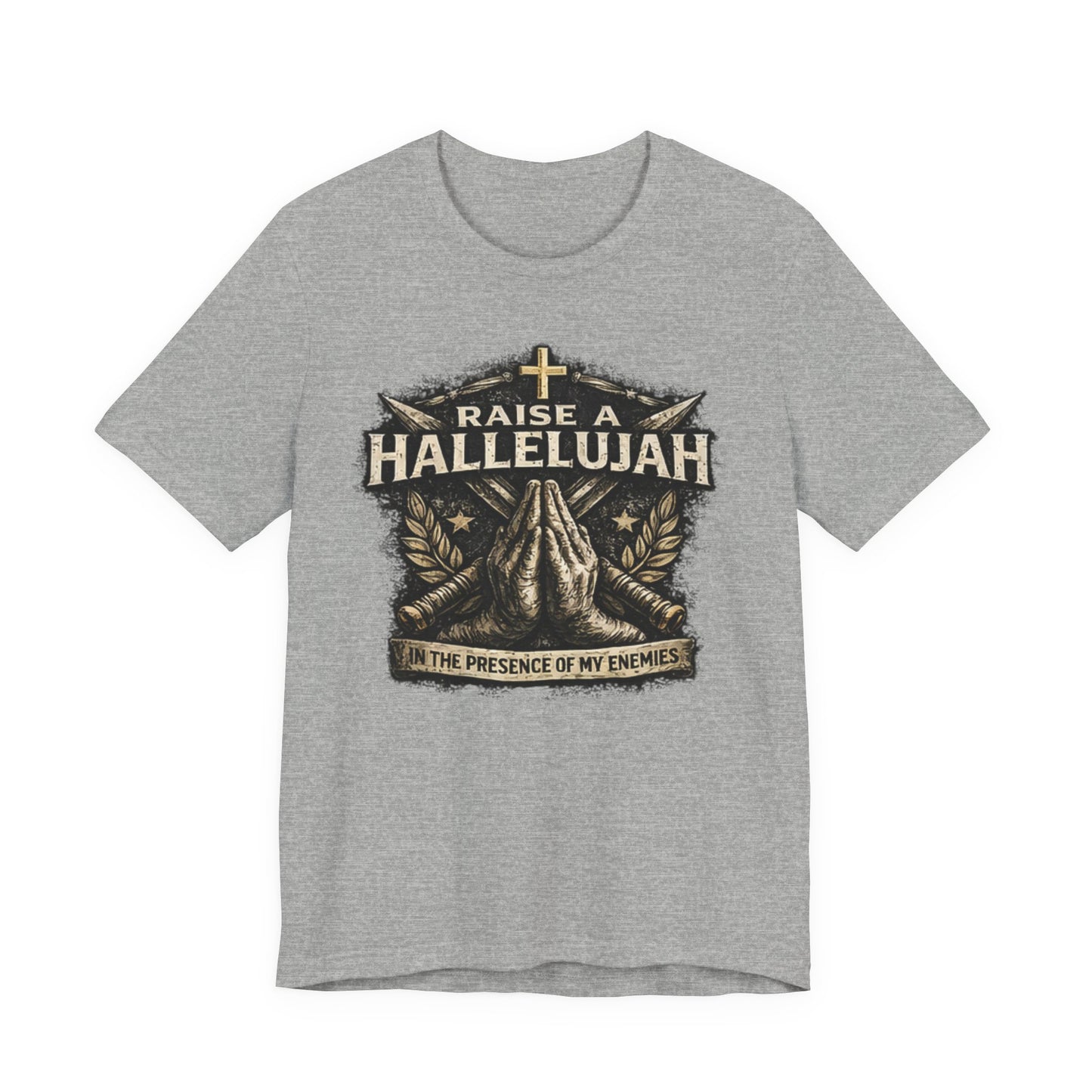 Christian T-Shirt “Raise a Hallelujah — In the Presence of My Enemies” Prayer Tee