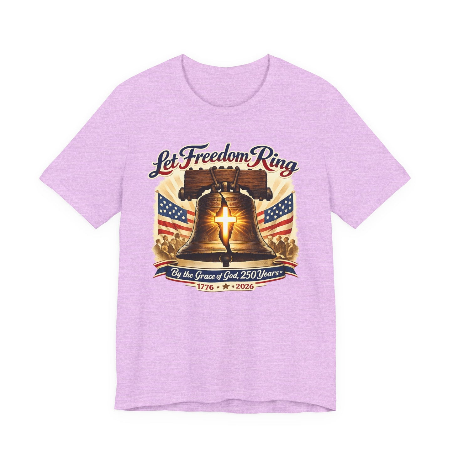 Liberty Bell 'Let Freedom Ring' Tee with Cross — Patriotic 1776–2026 Anniversary Shirt