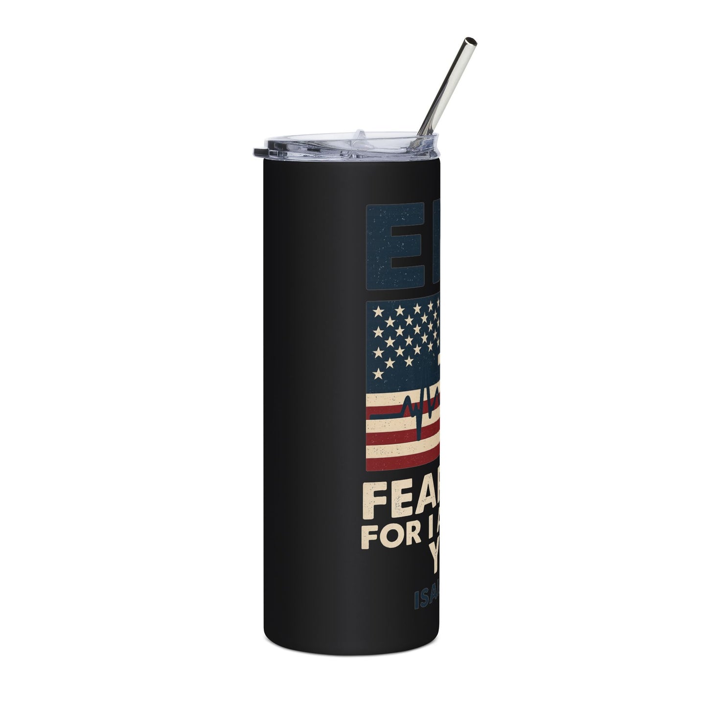 Isaiah 41:10 "Fear Not, For I Am With You" 20oz Stainless Steel Tumbler