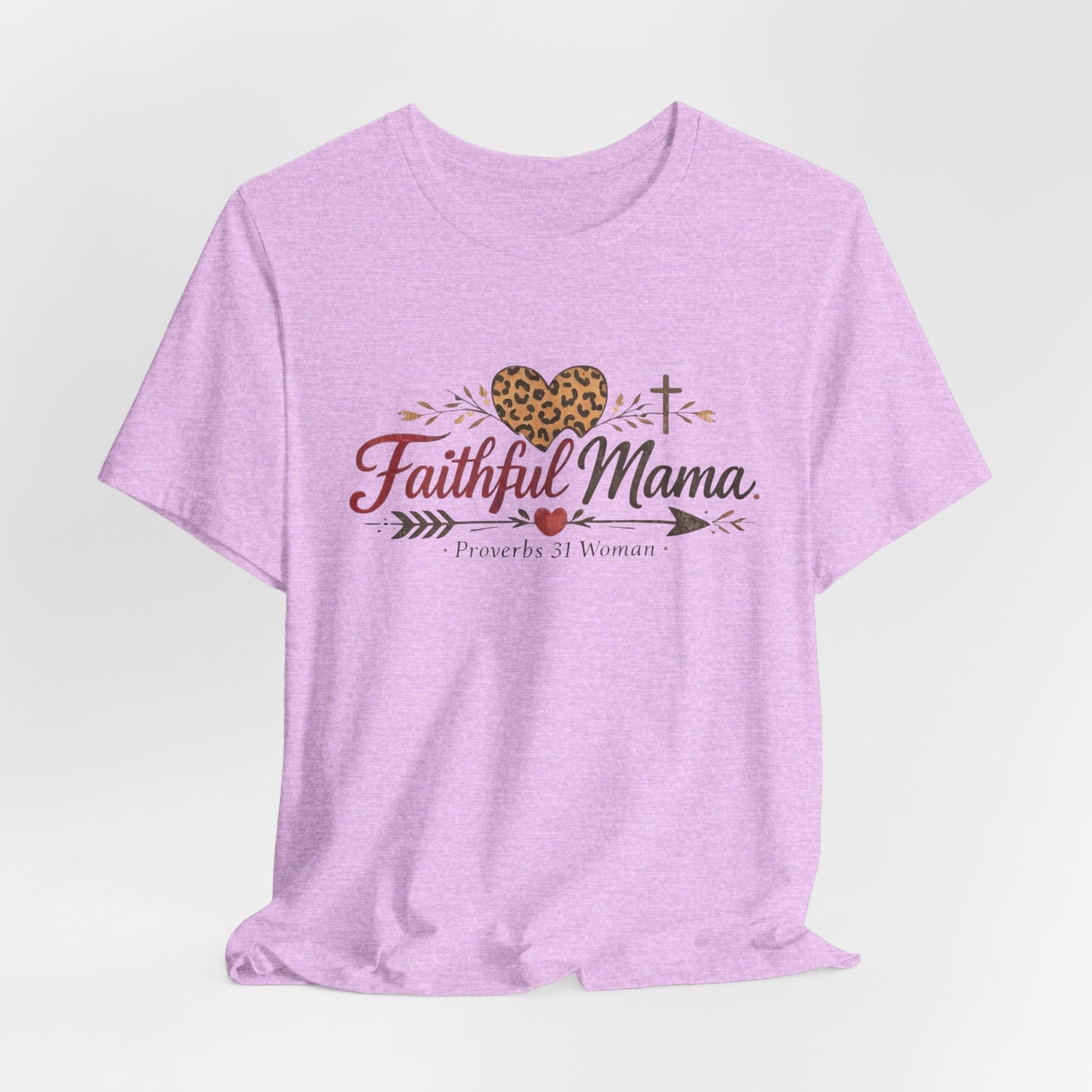 Faithful Mama T-Shirt - Leopard Heart Christian Mom Tee (Proverbs 31 Woman)