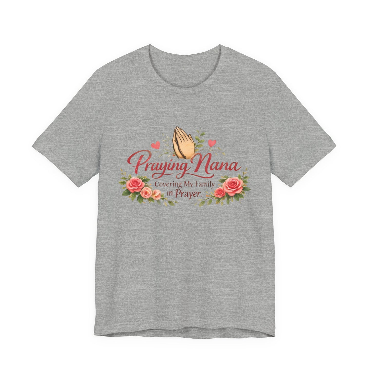 Praying Nana T-Shirt – Floral Praying Hands "Covering My Family in Prayer" Grandma Gift