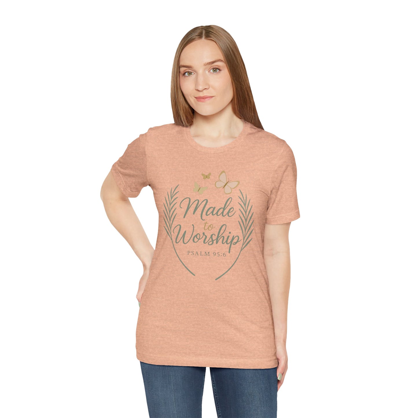 Made to Worship T-Shirt – Psalm 95:6 Christian Faith Tee with Butterflies